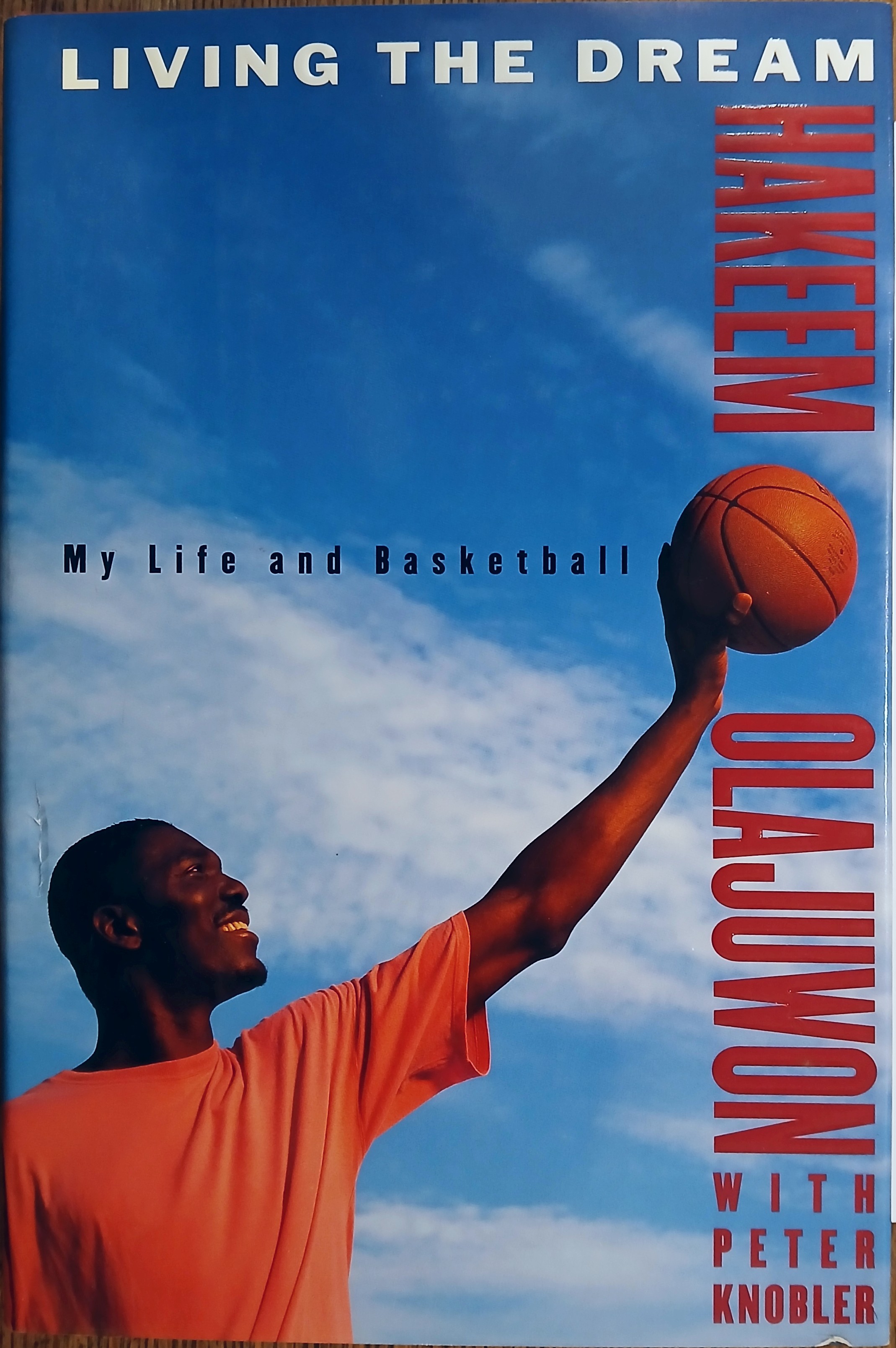 Living the Dream: My Life and Basketball