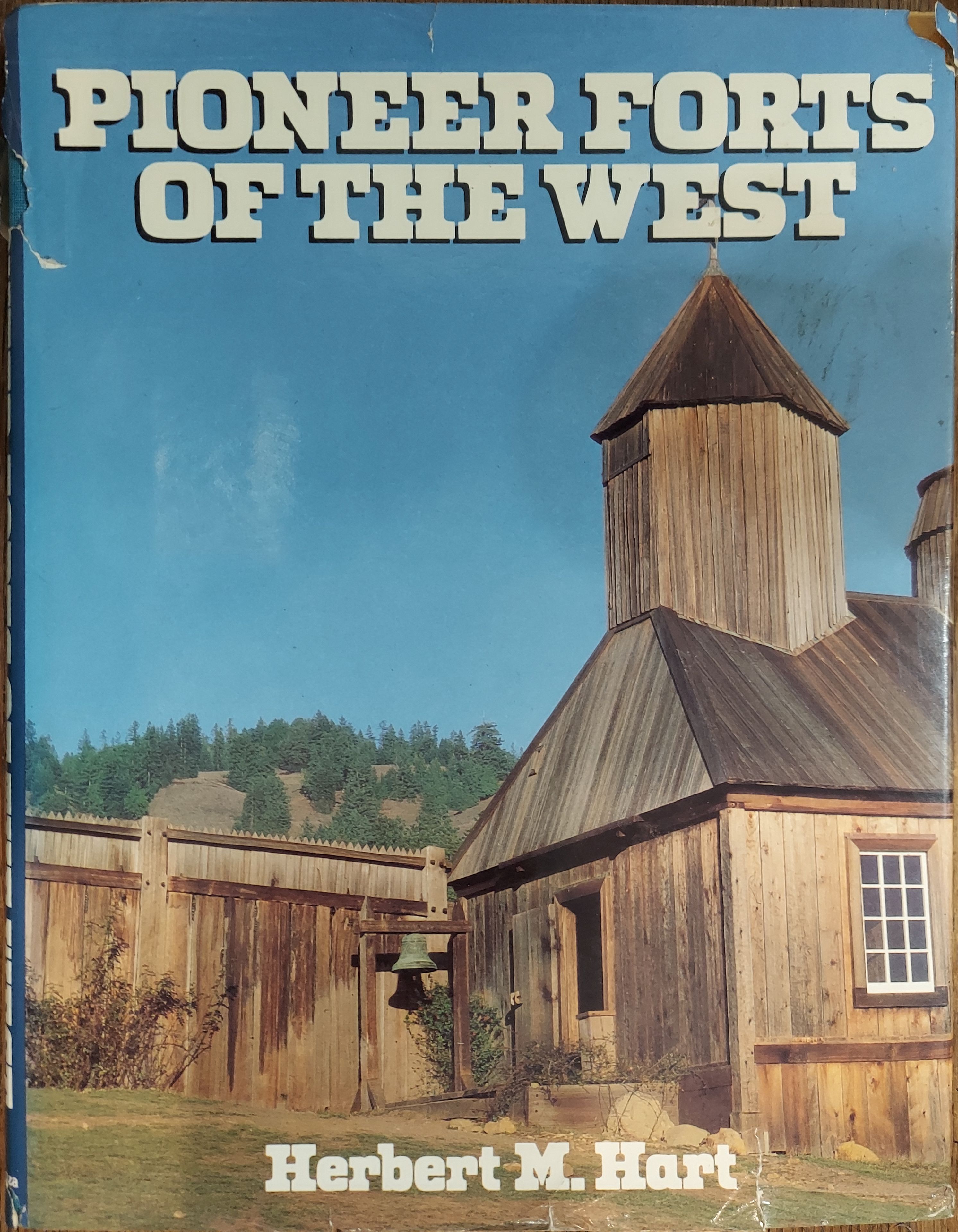 Pioneer Forts of the West