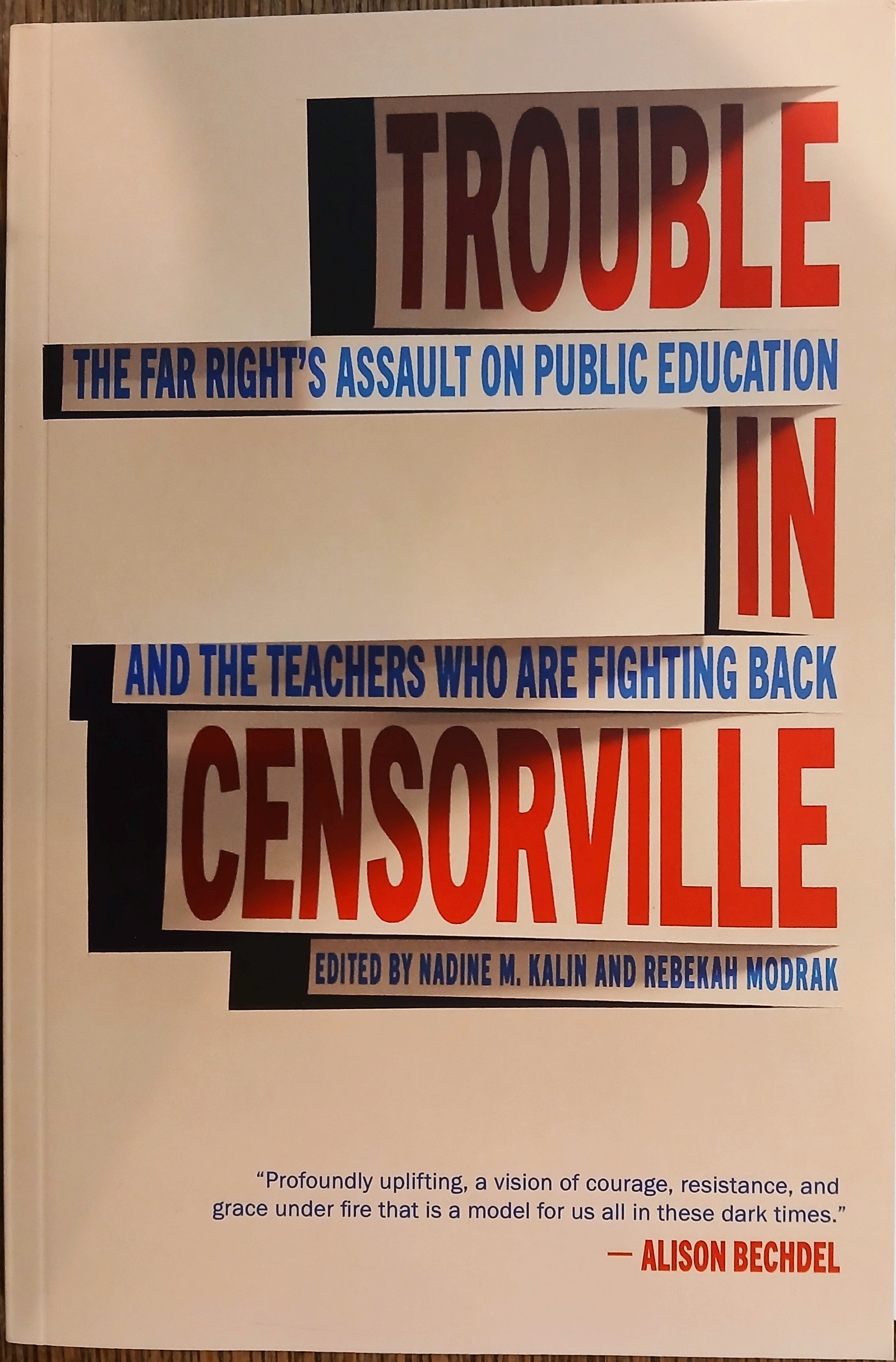 Trouble in Censorville: The Far Right's Assault on Public Education and the Teachers Who Are Fighting Back