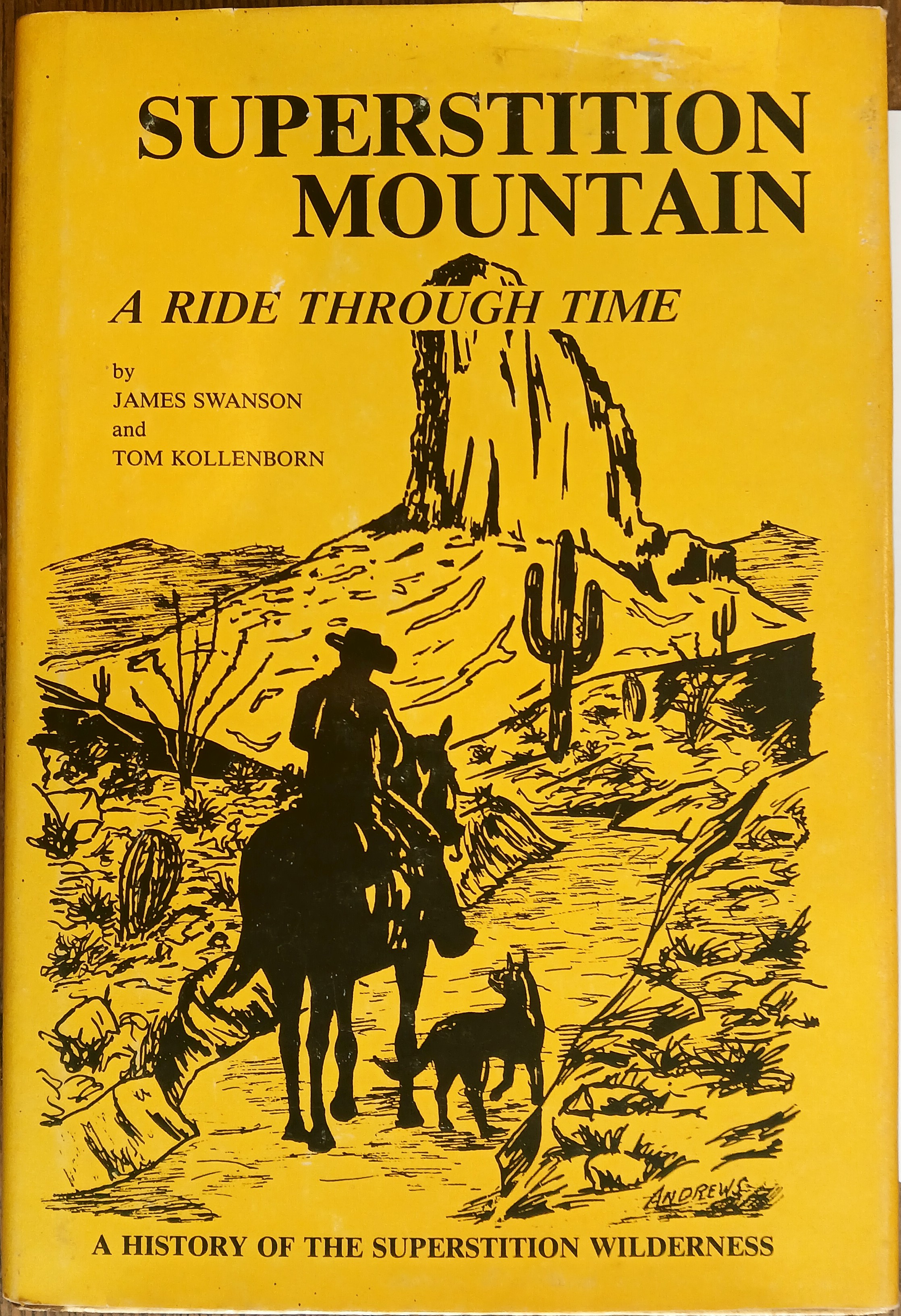 Superstition Mountain : A Ride Through Time