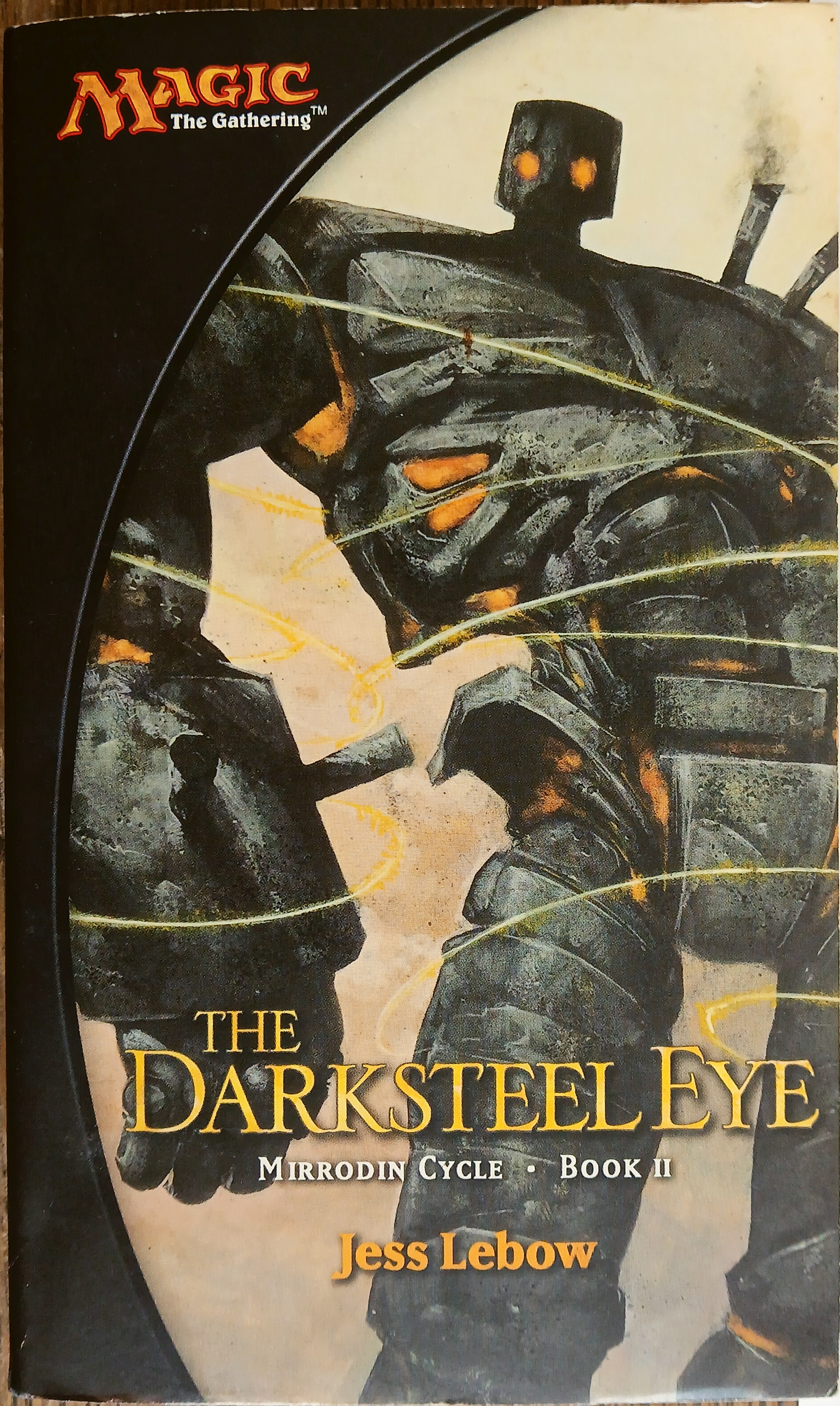 The Darksteel Eye (Magic the Gathering: Mirrodin Cycle, Book 2)