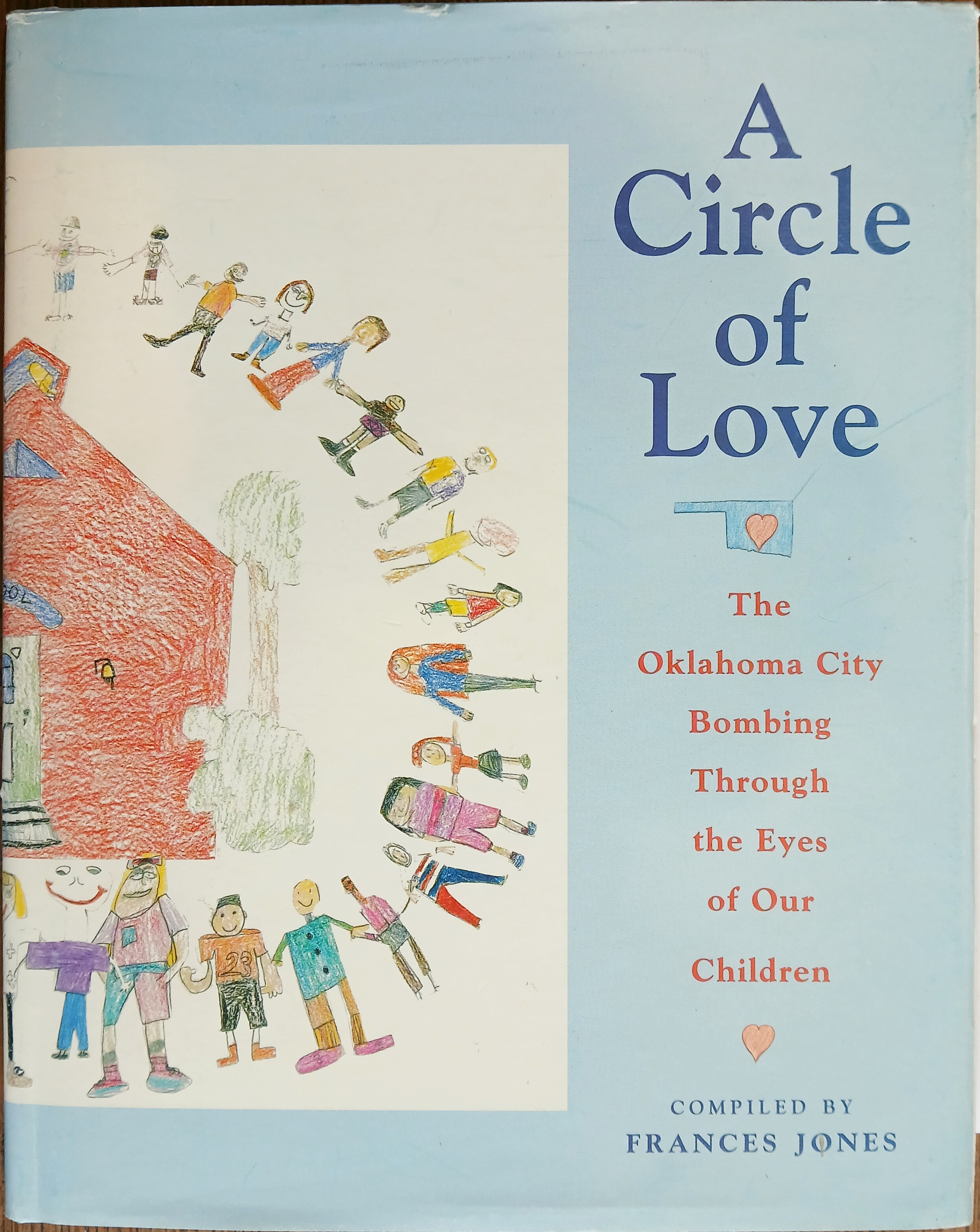A Circle of Love: The Oklahoma City Bombing Through the Eyes of Our Children