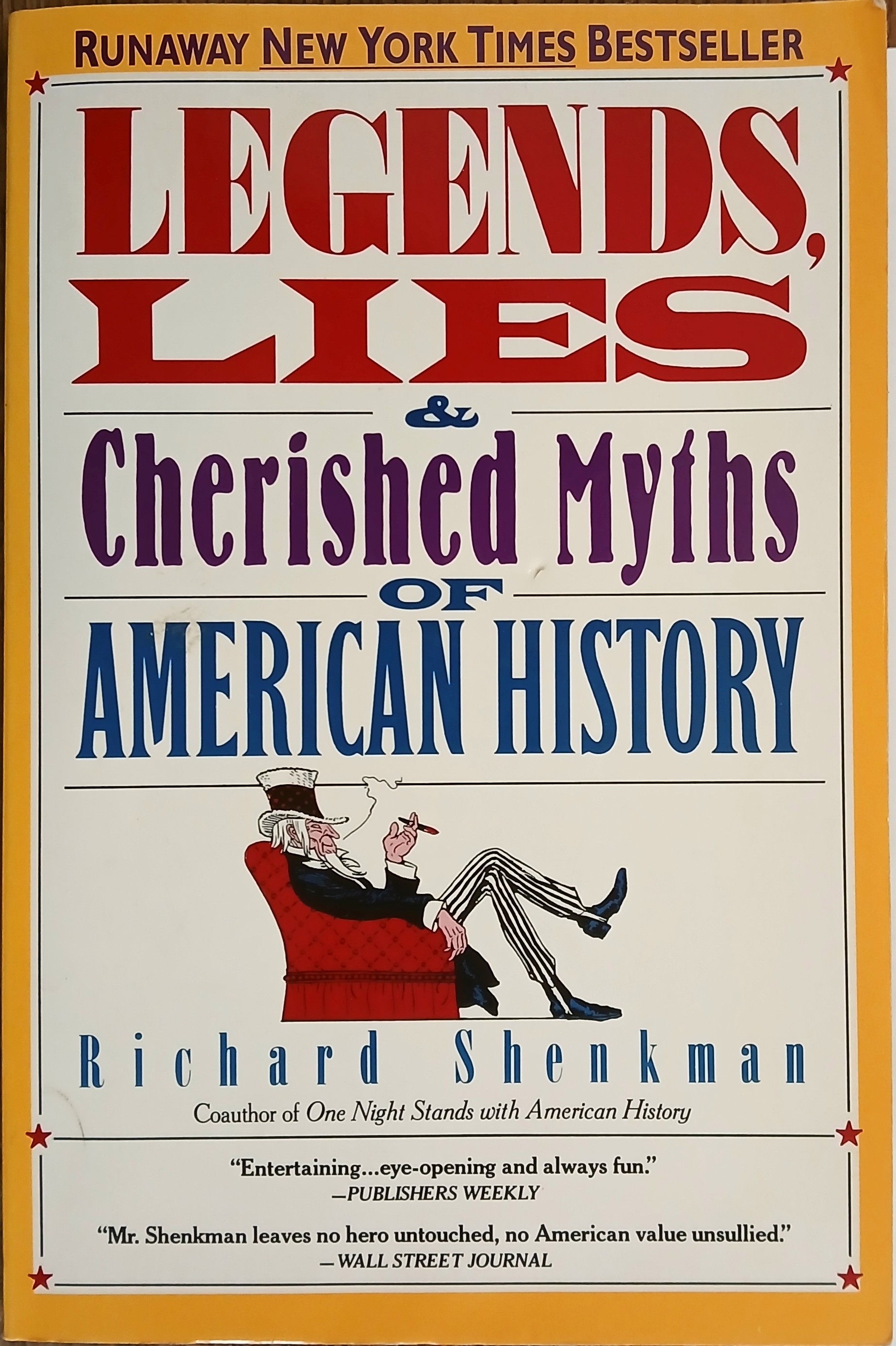 Legends, Lies and Cherished Myths of American History