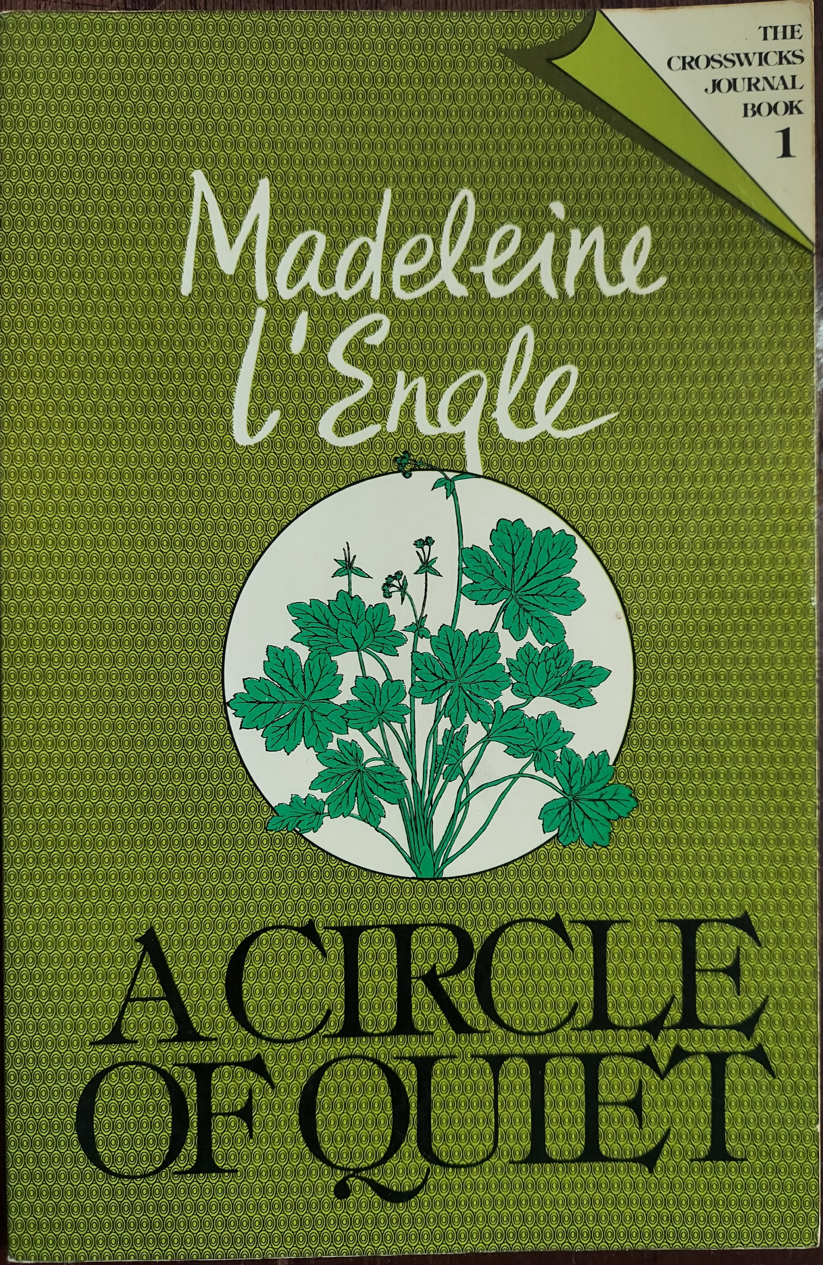 A Circle of Quiet (The Crosswicks Journal Book 1)