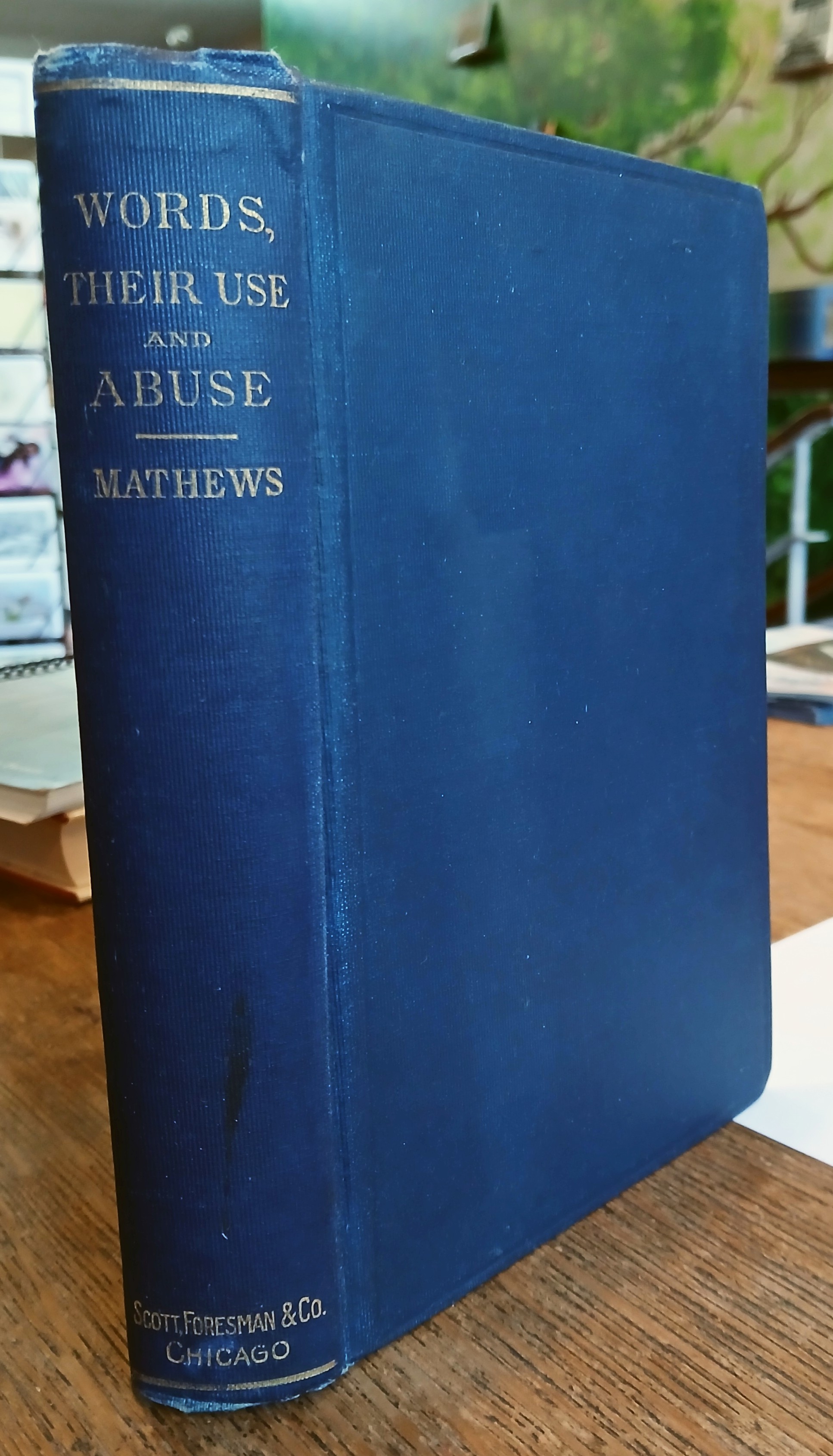 Words: Their Use and Abuse