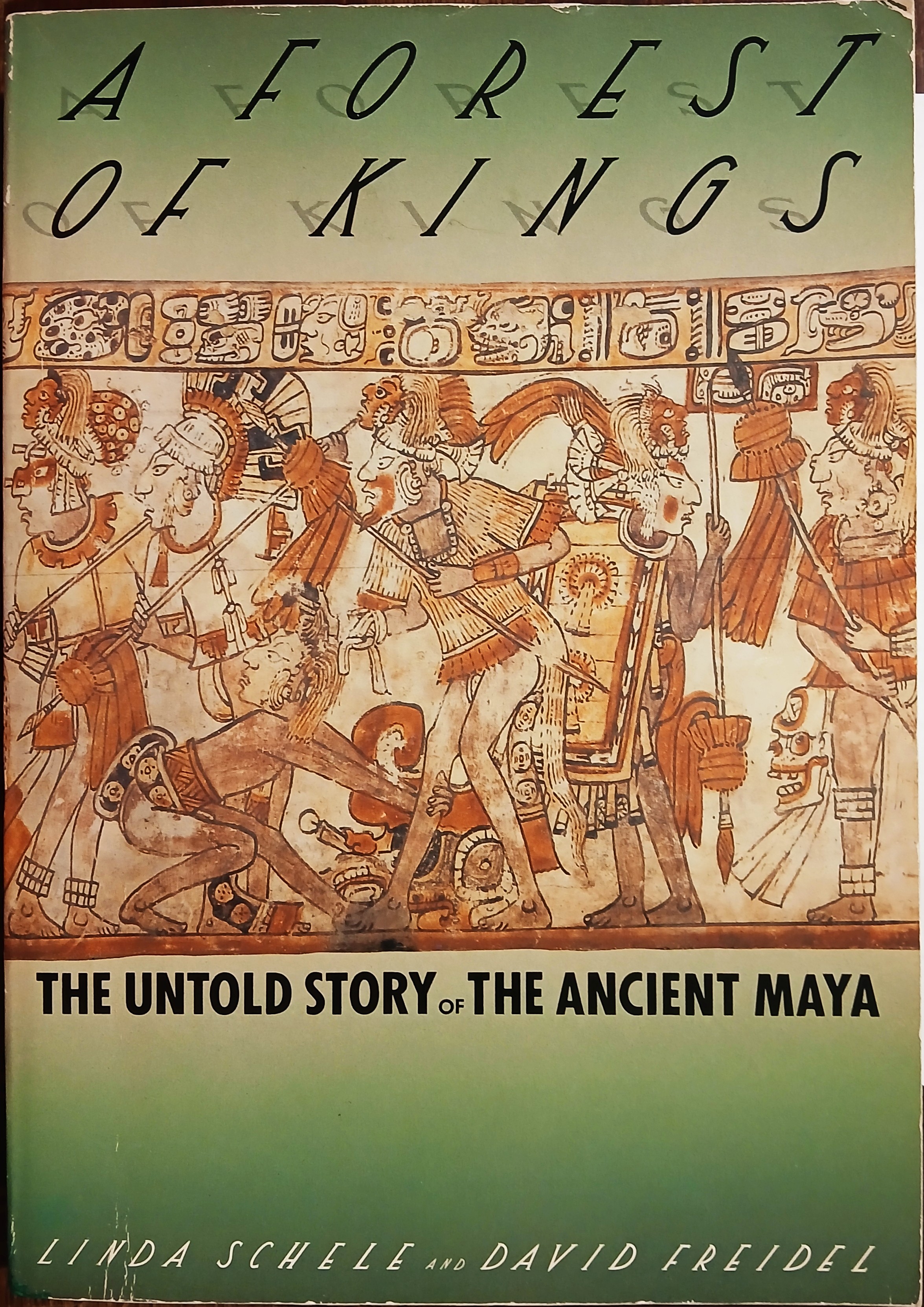 A Forest of Kings: The Untold Story of the Ancient Maya