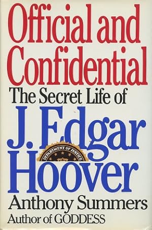 Official and Confidential: The Secret Life of J. Edgar Hoover