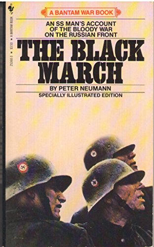 The Black March: The Personal Story of an SS Man (Bantam War Book)