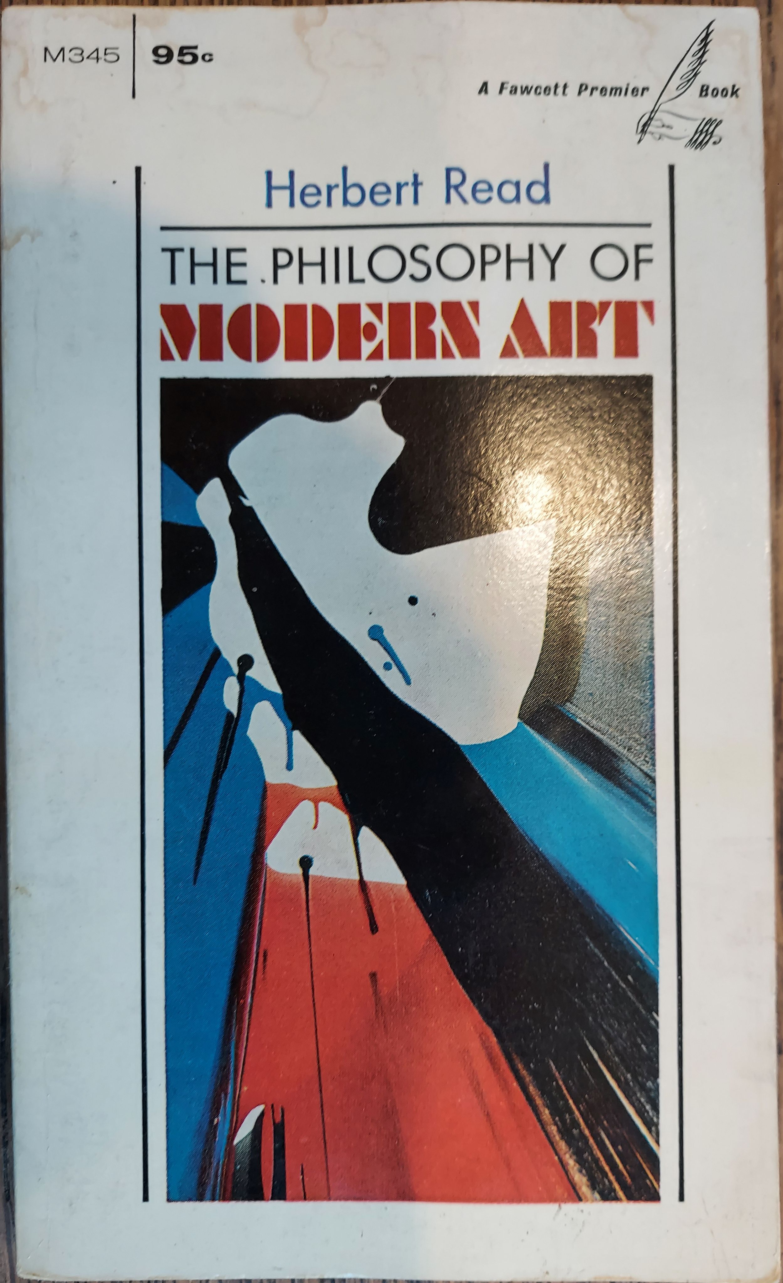 Image for The Philosophy of Modern Art The Philosophy of Modern Art