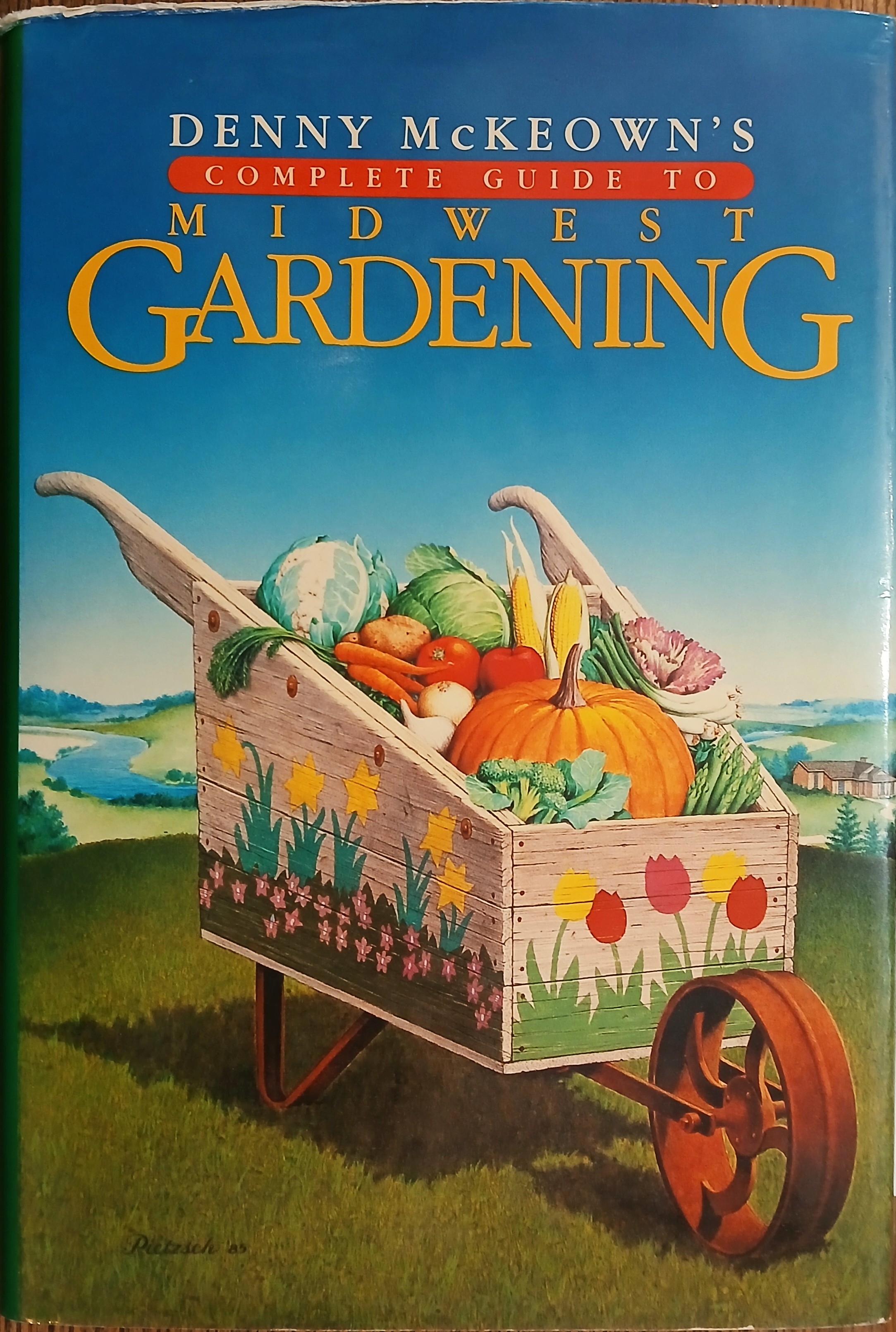 Image for Denny McKeown's Complete Guide to Midwest Gardening Denny McKeown's Complete Guide to Midwest Gardening