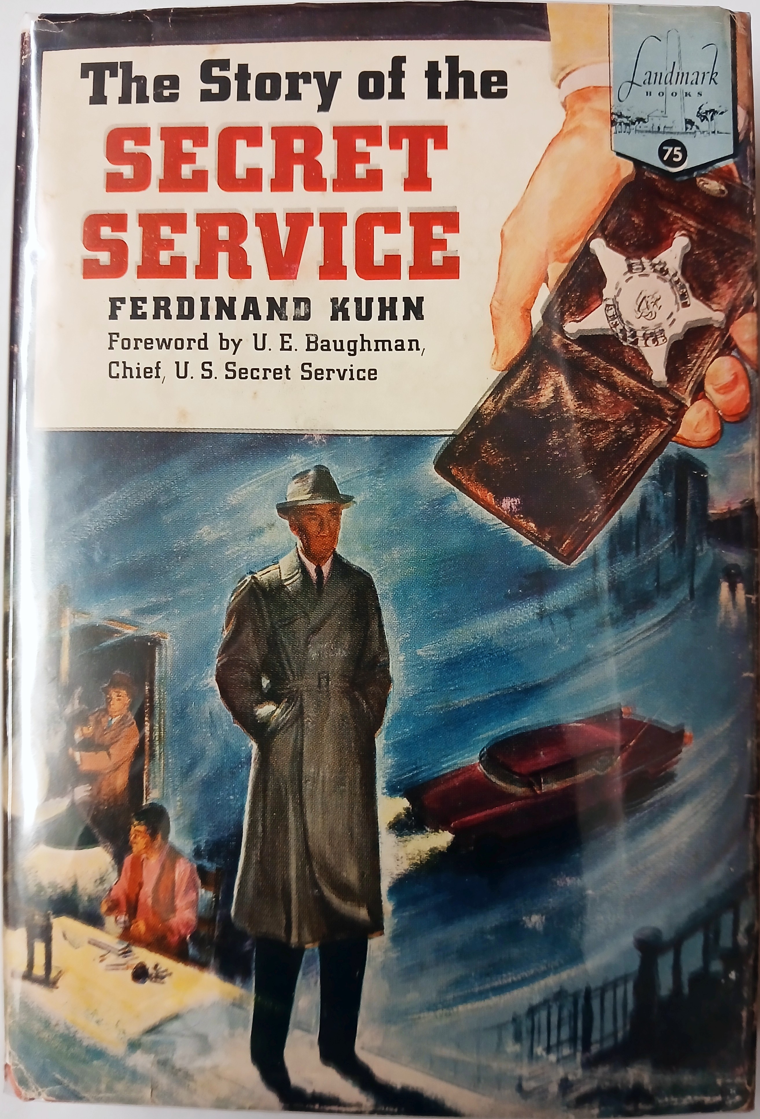 Image for The Story of the Secret Service (Landmark Books #75) The Story of the Secret Service (Landmark Books #75)