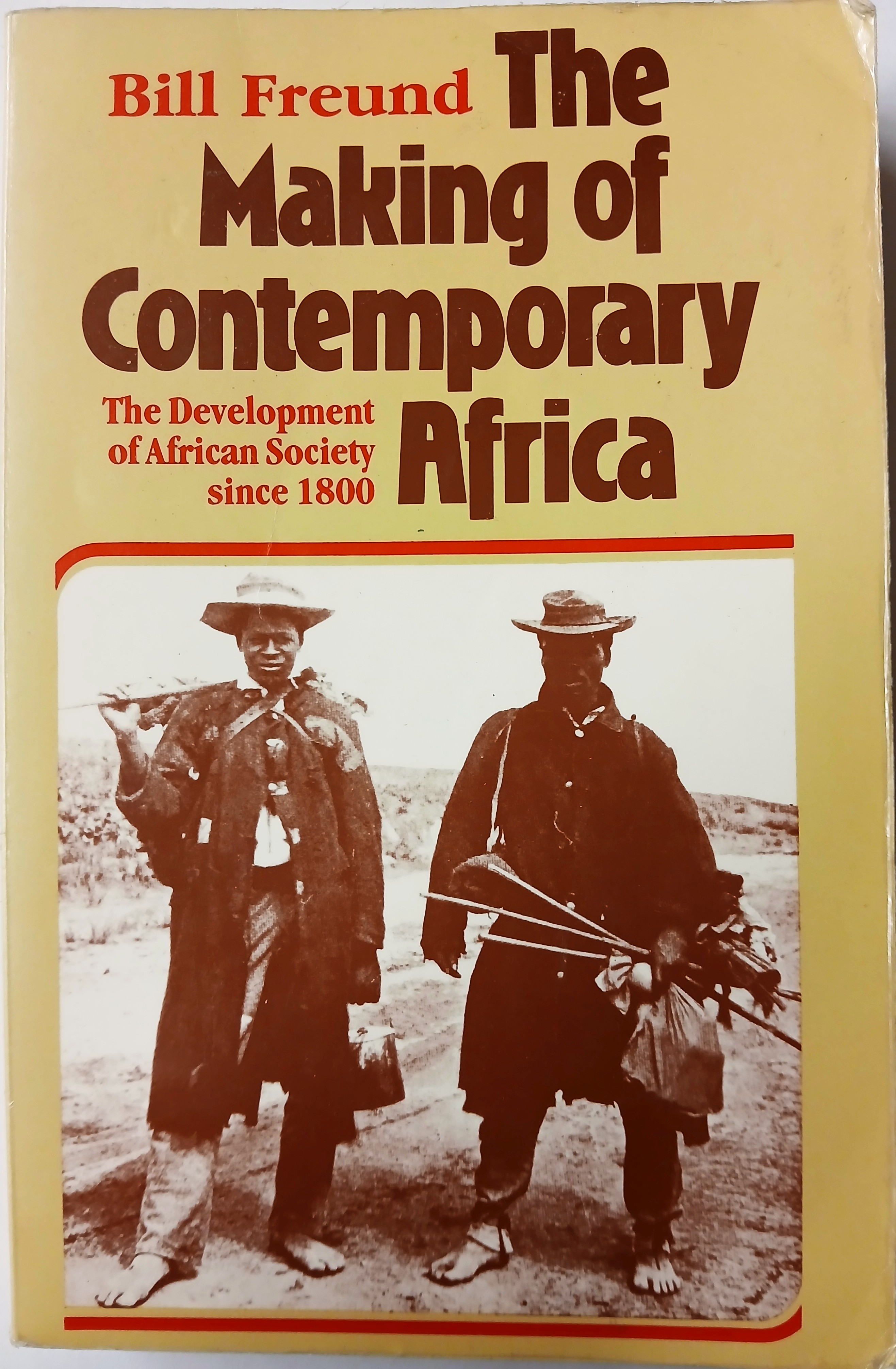 The Making of Contemporary Africa: the Development of African Society Since 1800