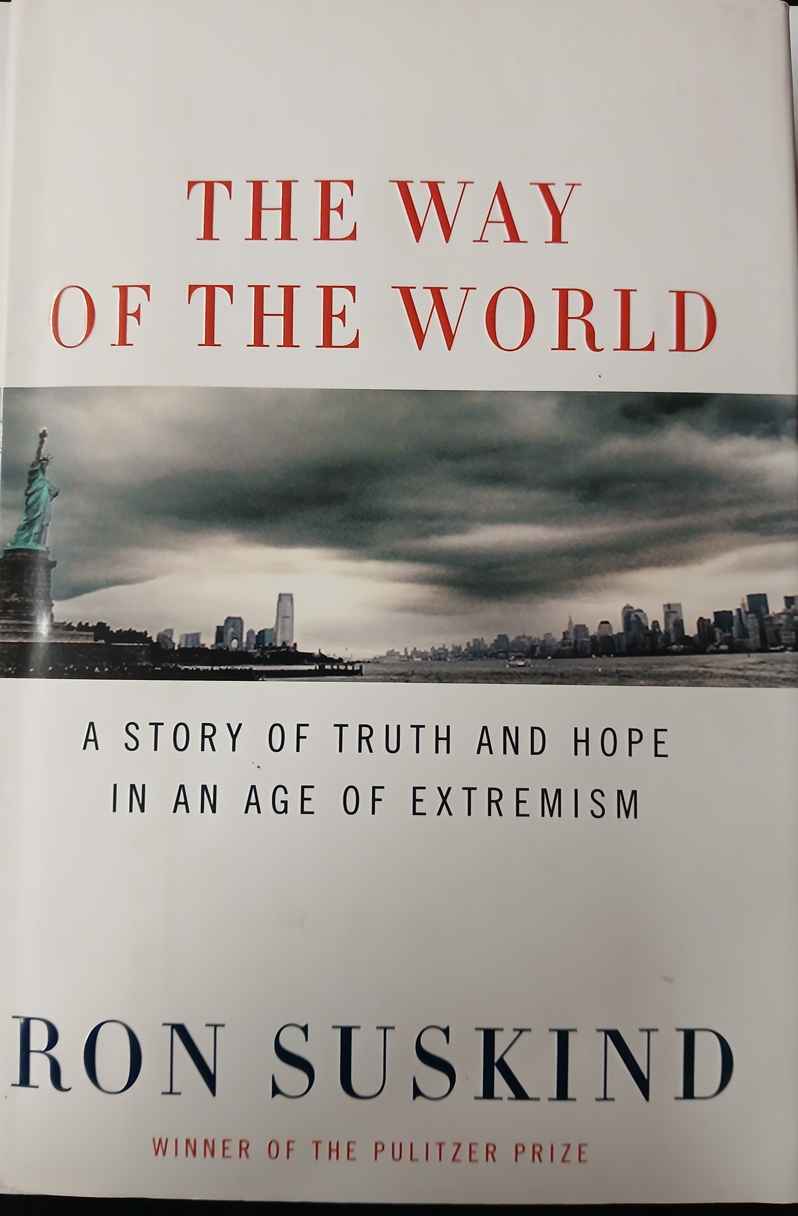 The Way of the World: a Story of Truth and Hope in an Age of Extremism