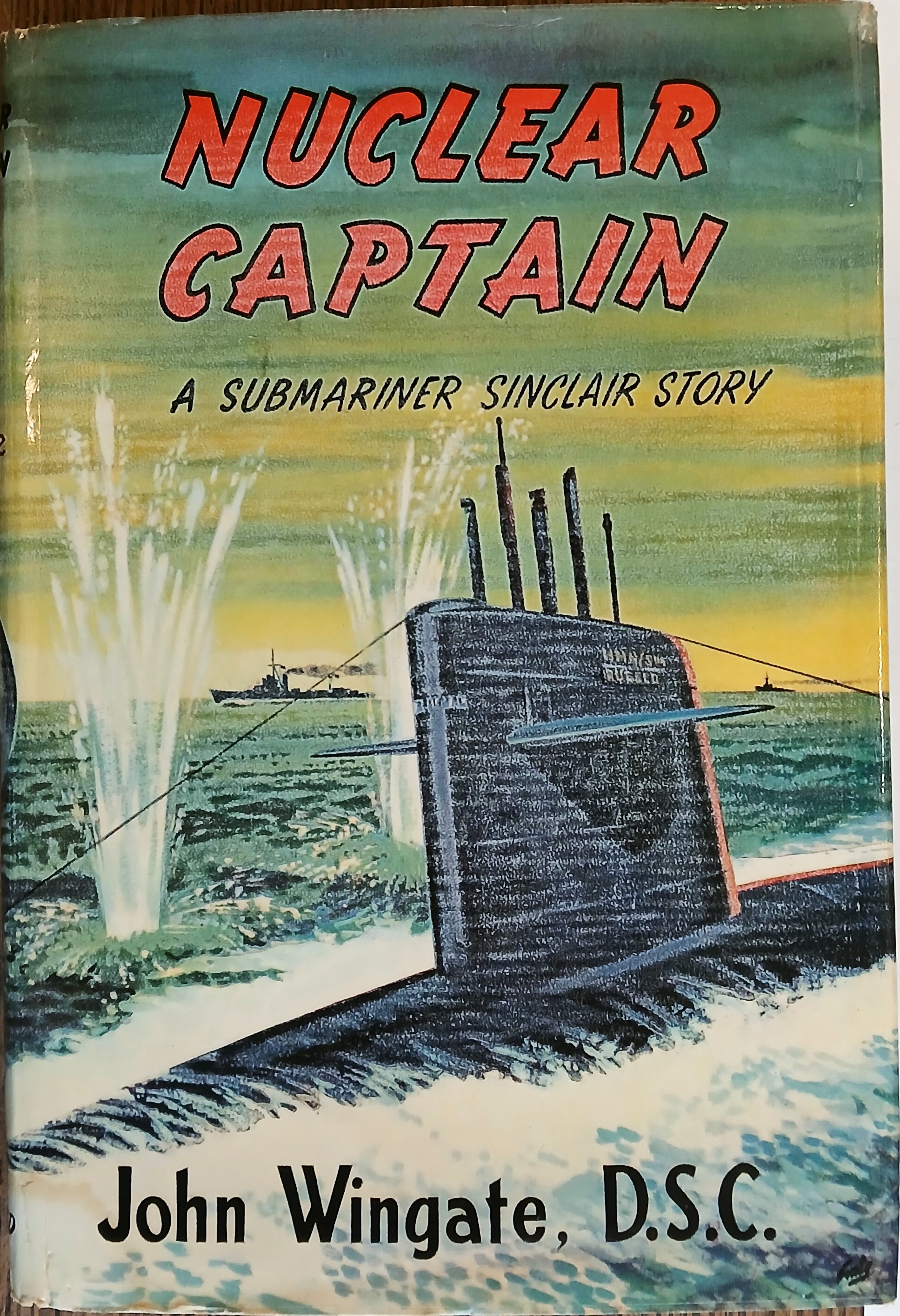 Nuclear Captain (The Fourth Story of Submariner Sinclair)