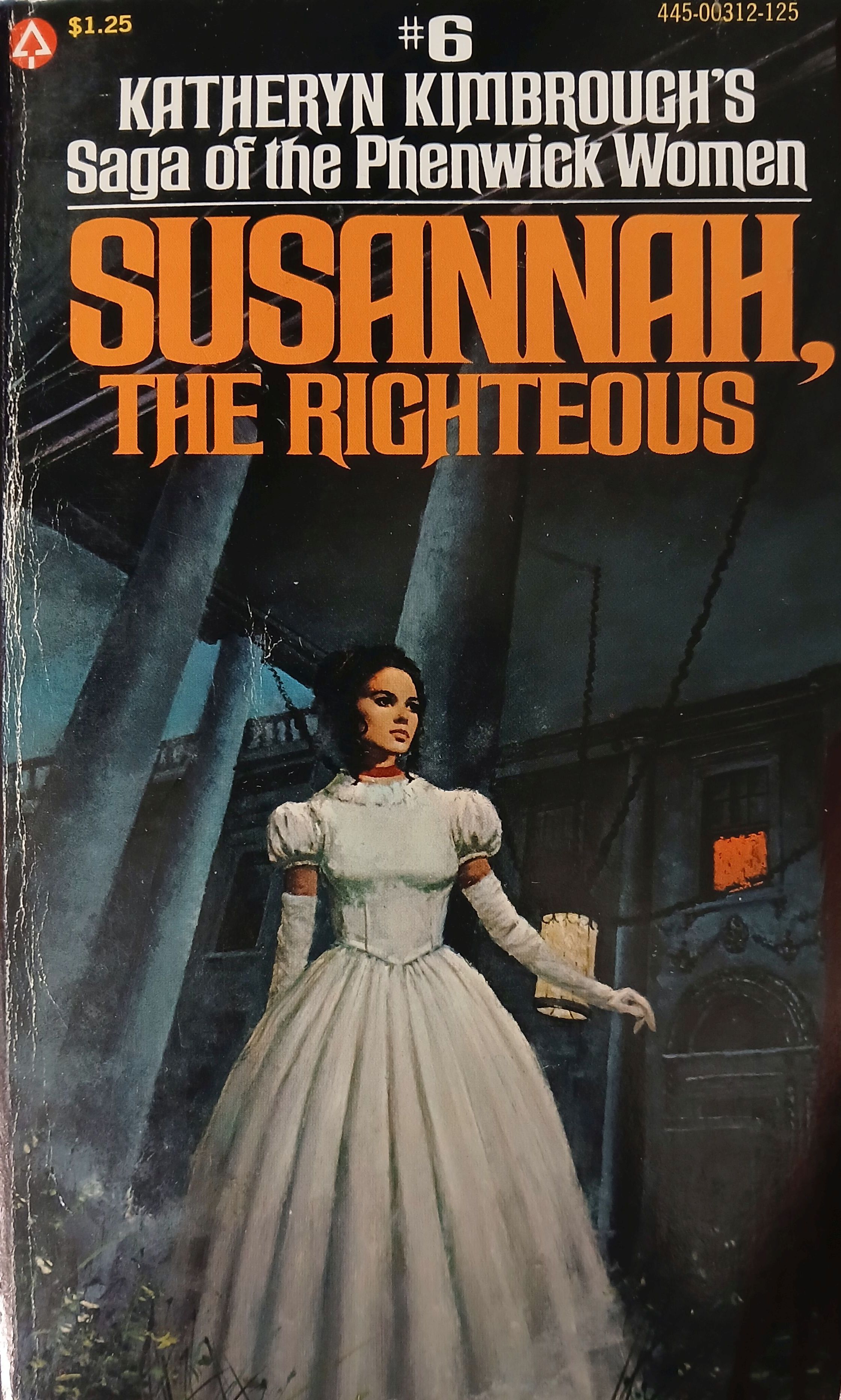 Susannah, The Righteous: #6 Saga of the Phenwick Women