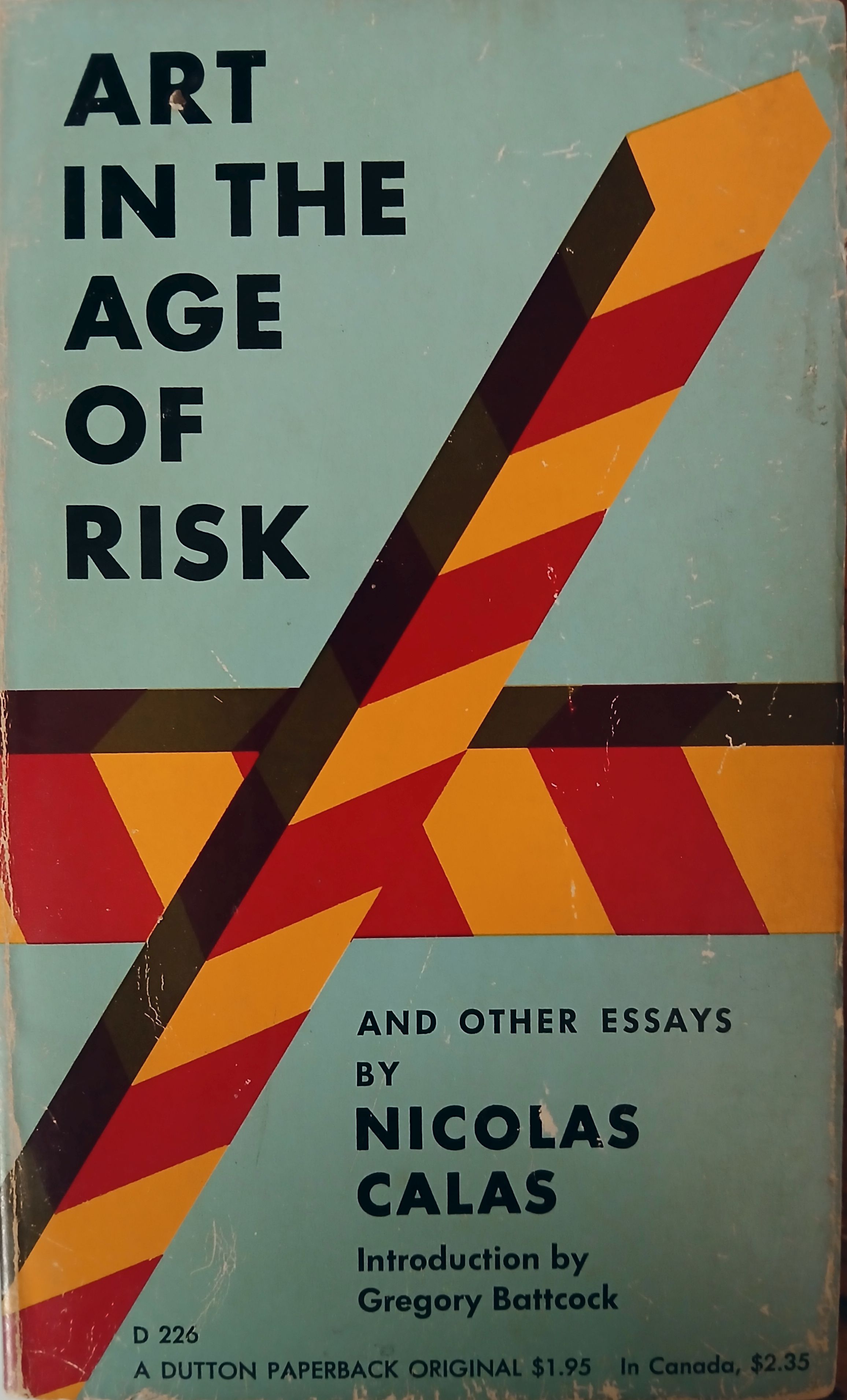 Art In The Age Of Risk and Other Essays