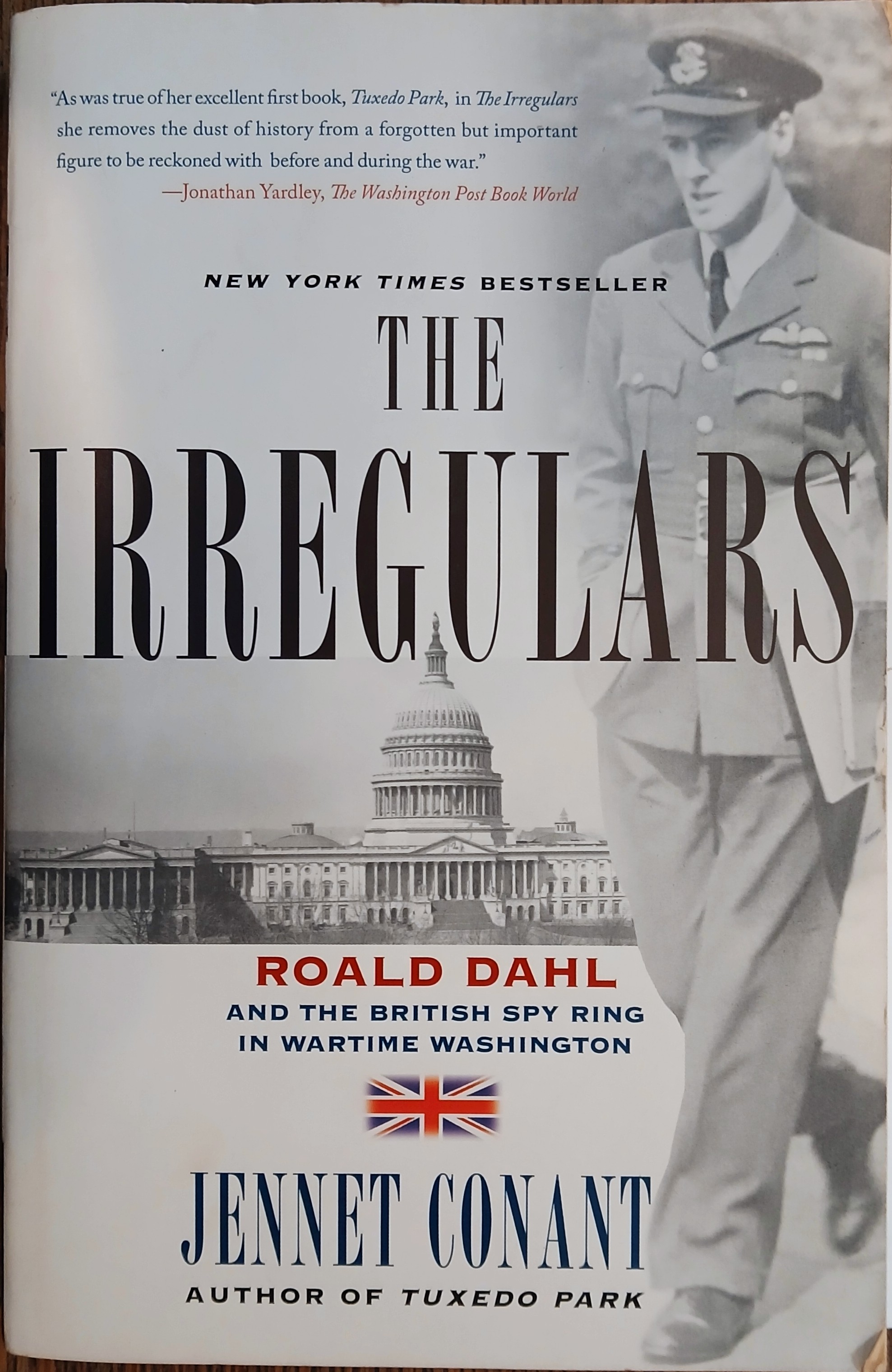 The Irregulars: Roald Dahl and the British Spy Ring in Wartime Washington