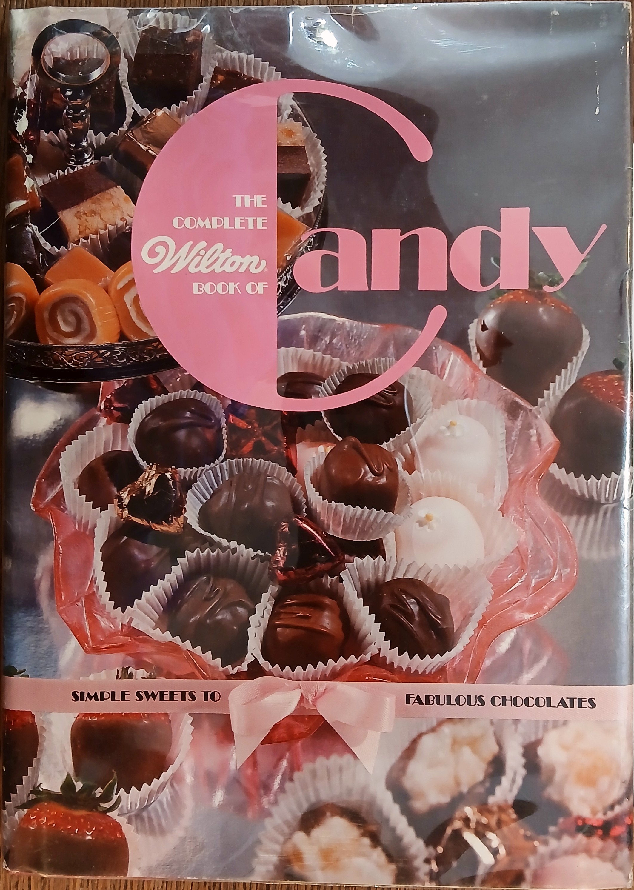 The Complete Wilton Book of Candy