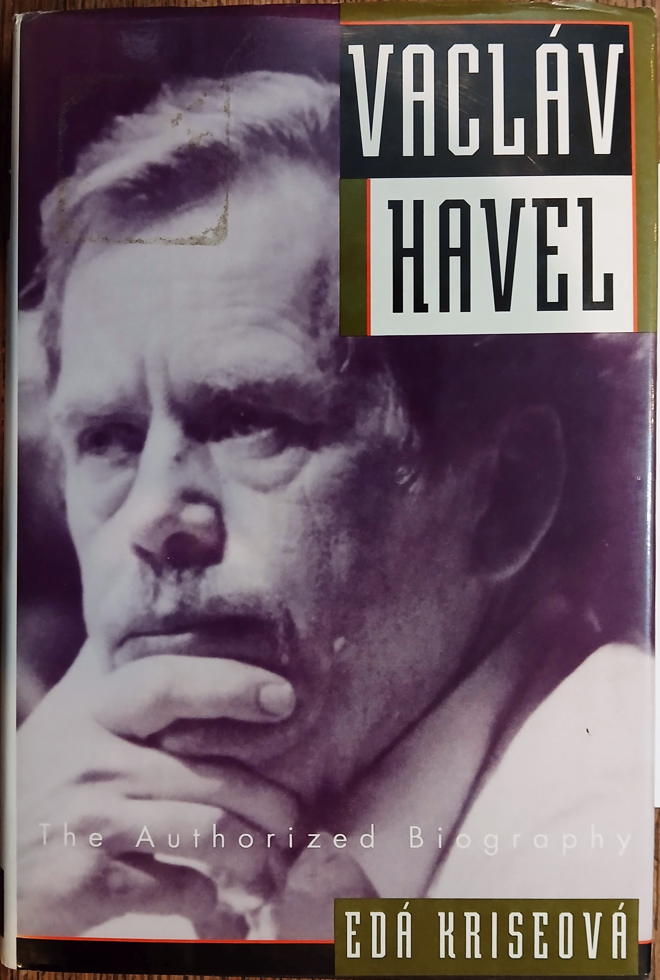 Vaclav Havel: The Authorized Biography