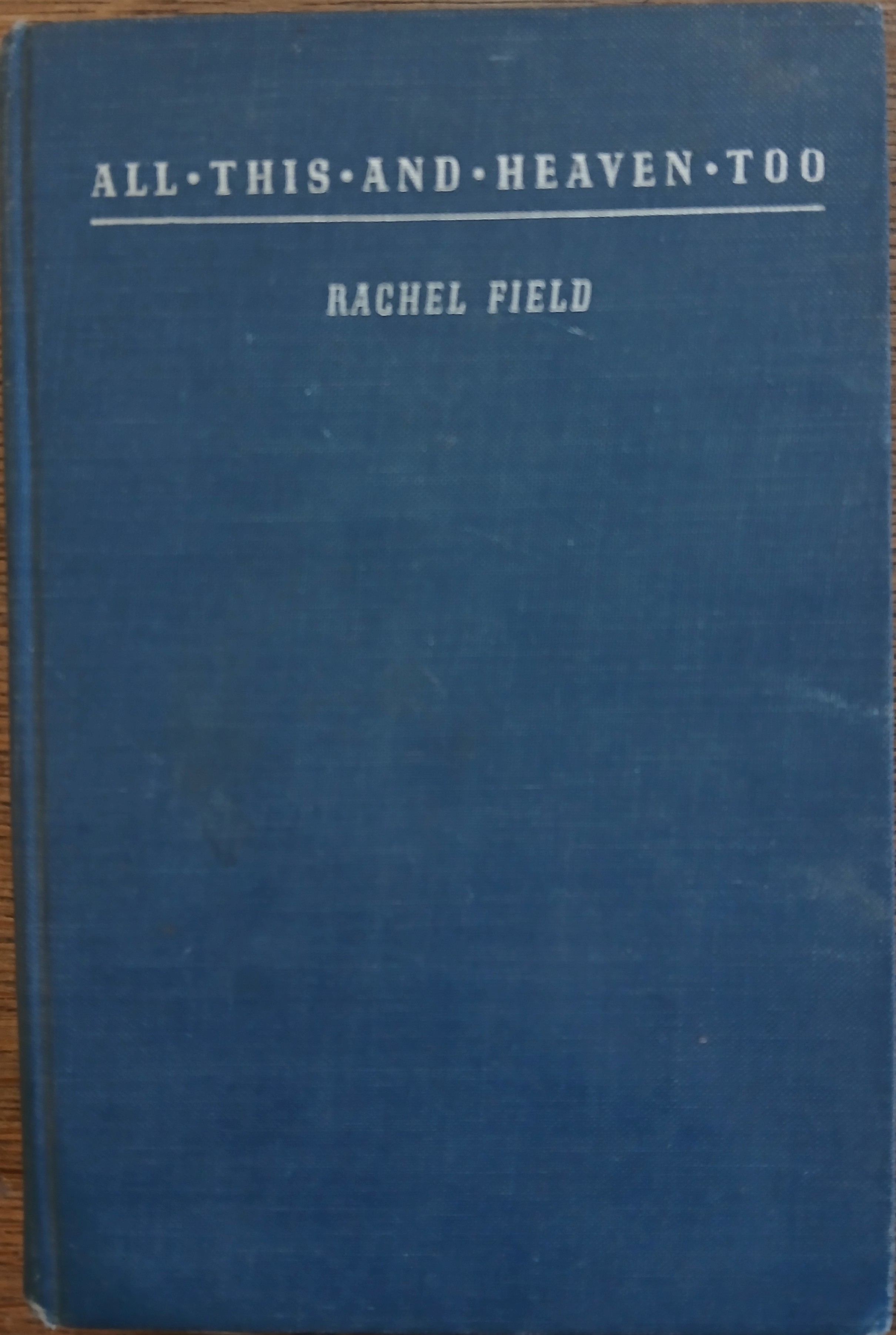 All This, and Heaven Too