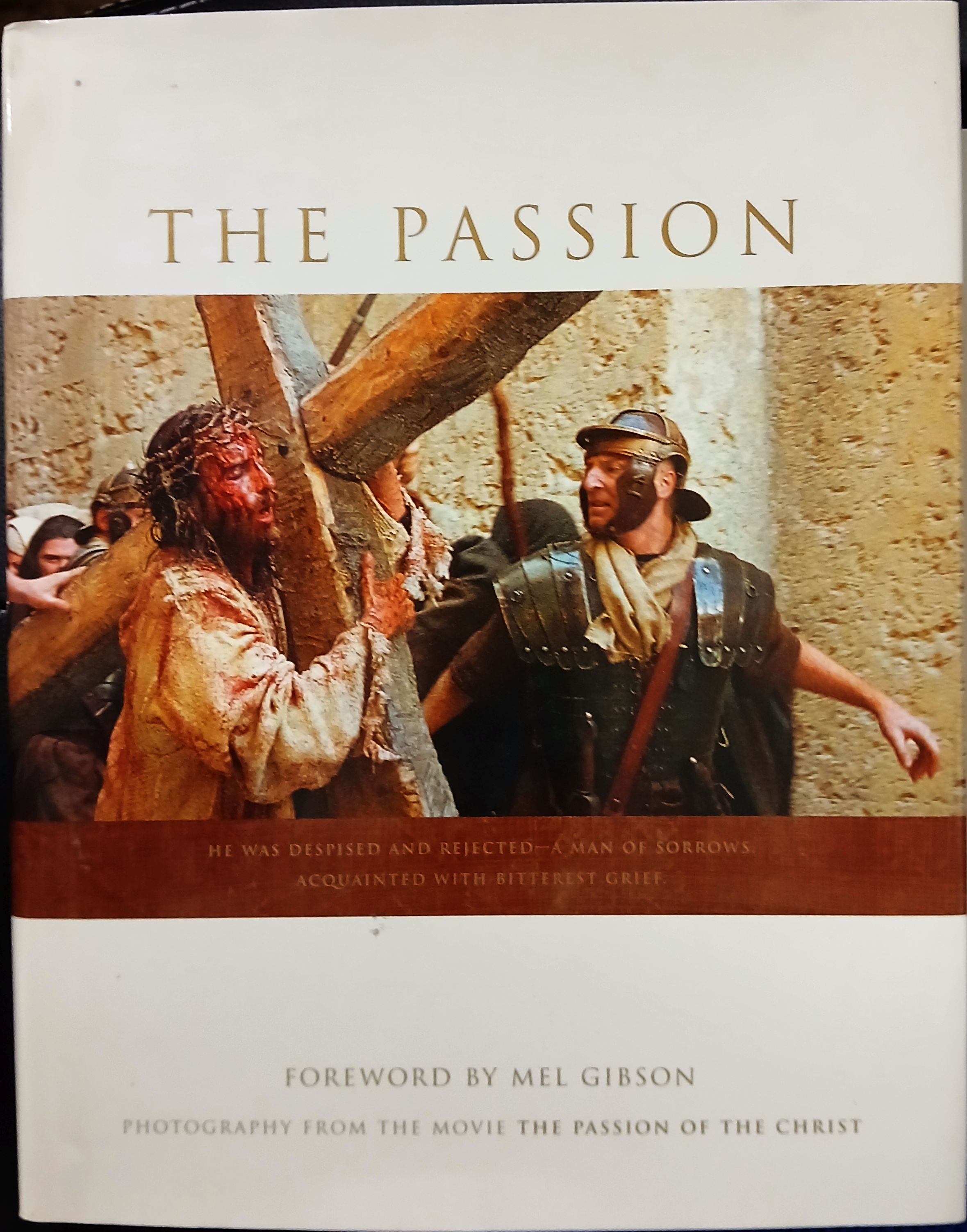 The Passion: Photography from the Movie The Passion of the Christ