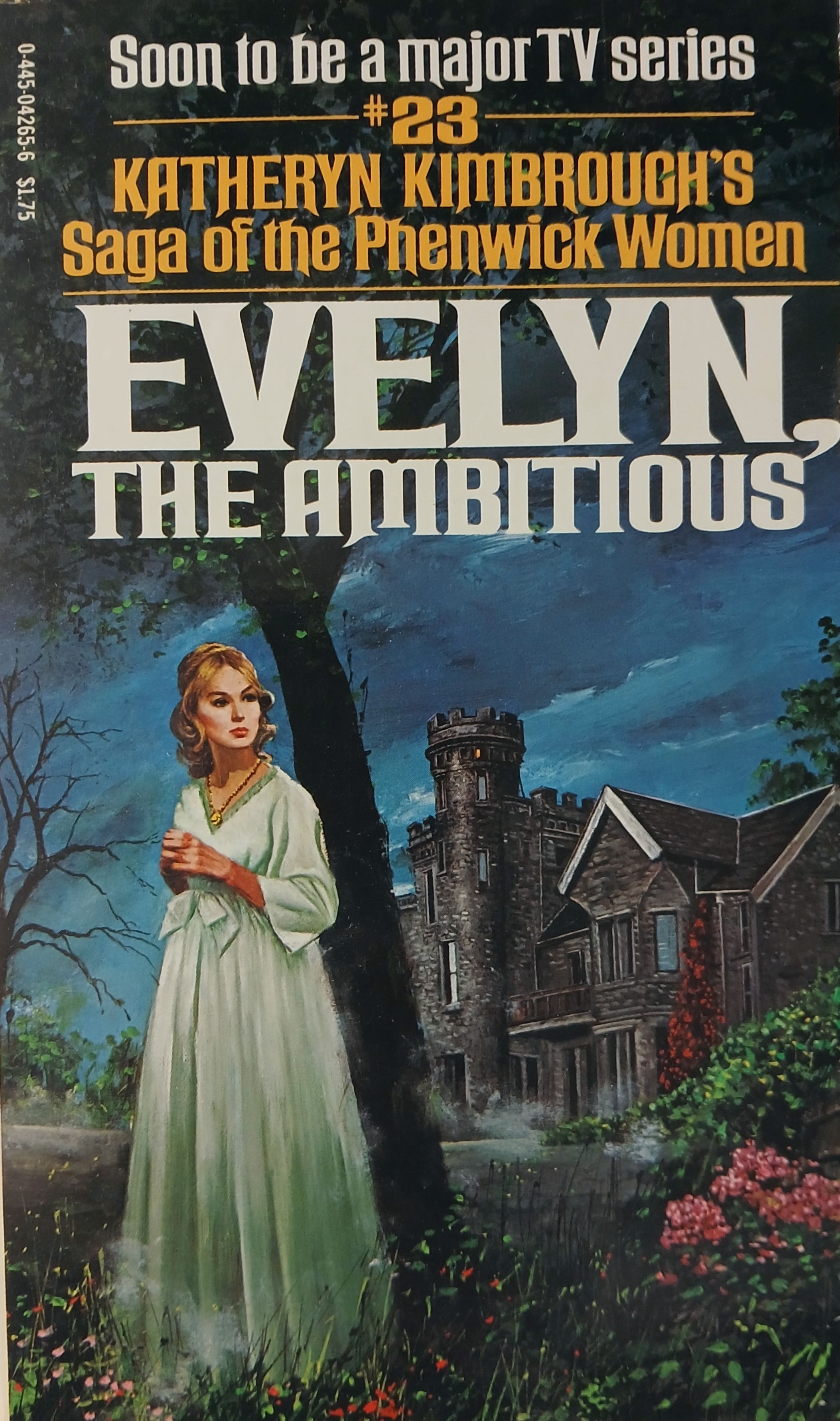 Evelyn, The Ambitious: #23 Saga of the Phenwick Women