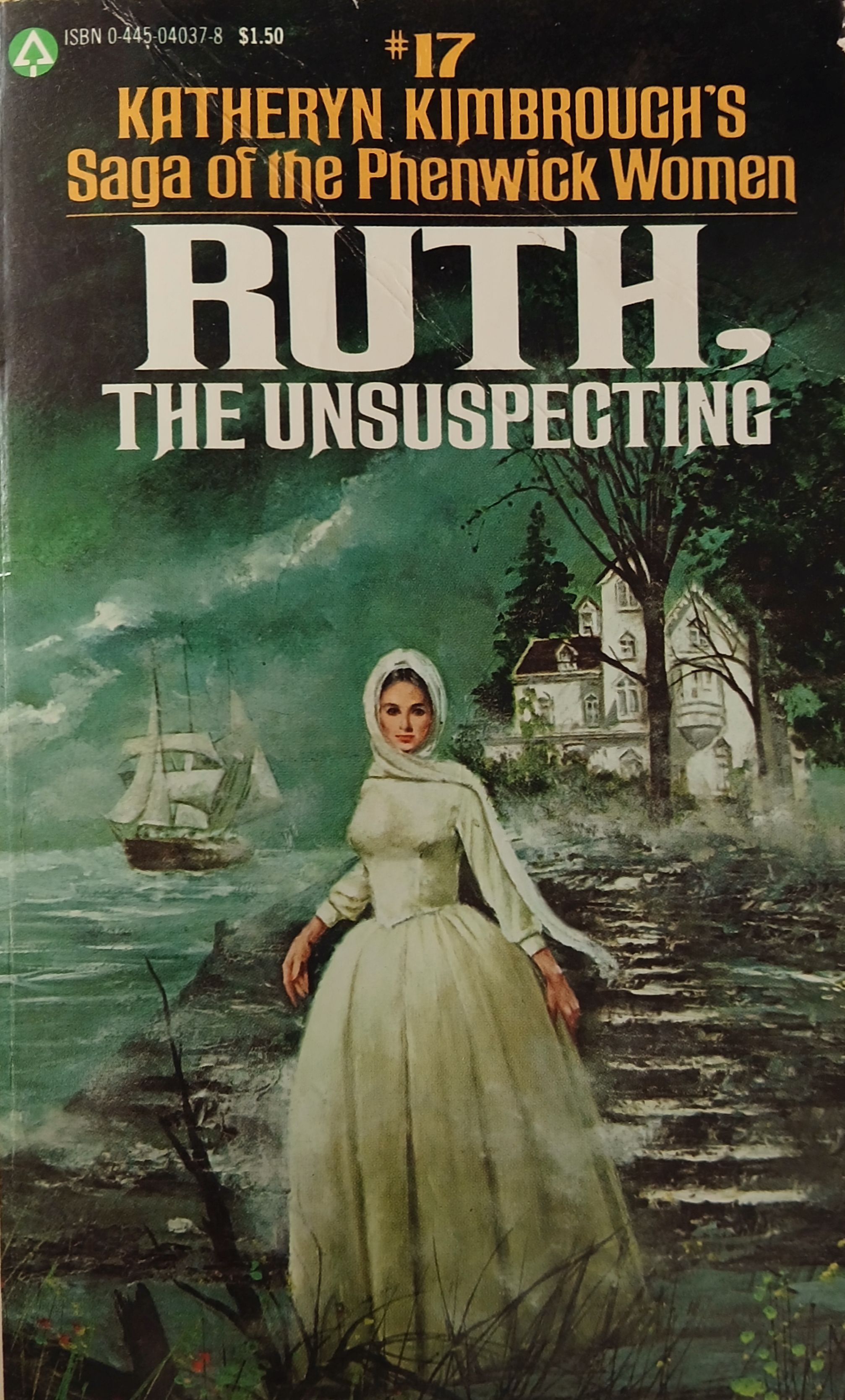 Ruth, The Unsuspecting: #17 Saga of the Phenwick Women