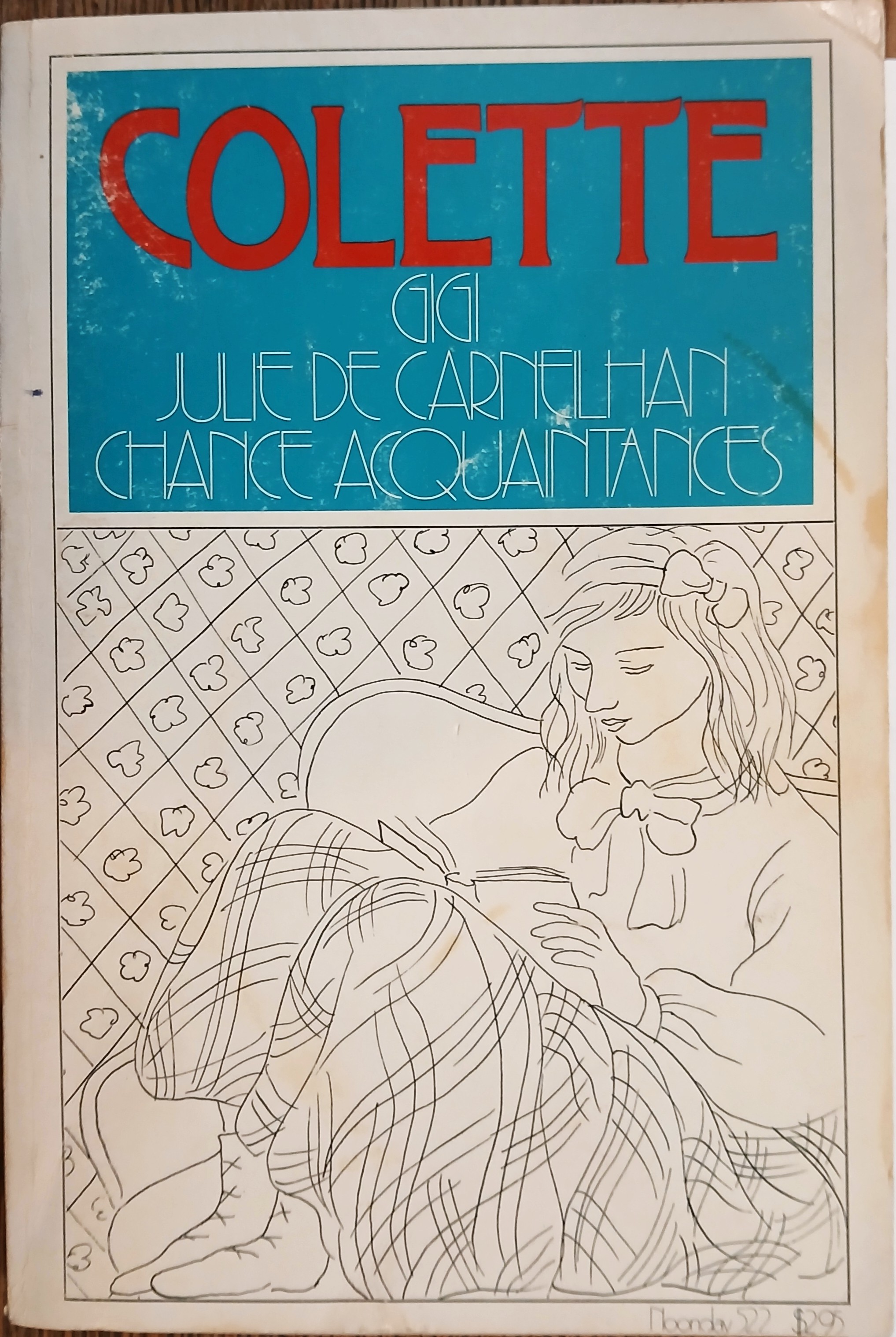 Gigi, Julie De Carneilhan, Chance Acquaintances (Three Short Novels)