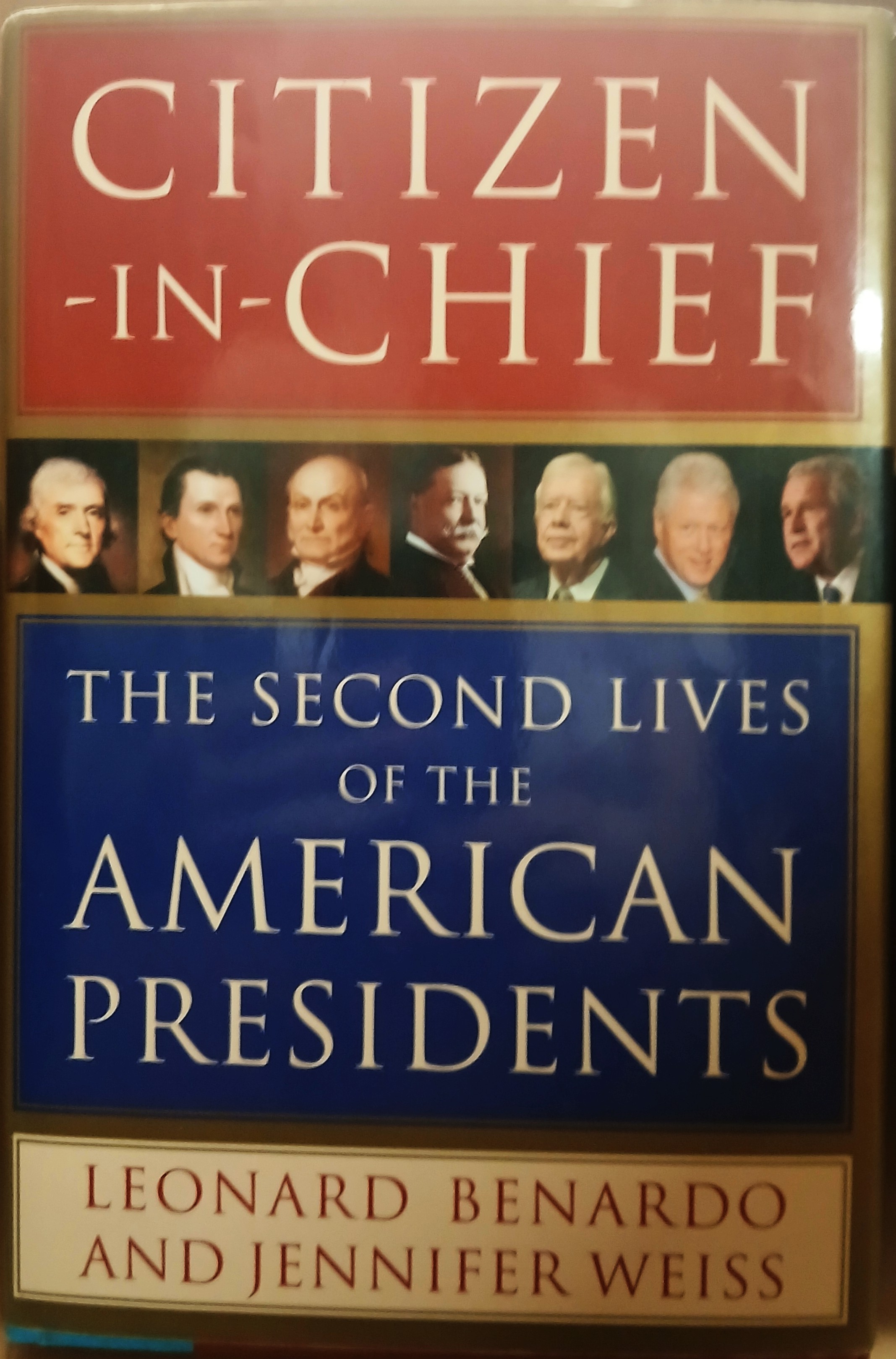 Citizen-in-Chief: The Second Lives of the American Presidents