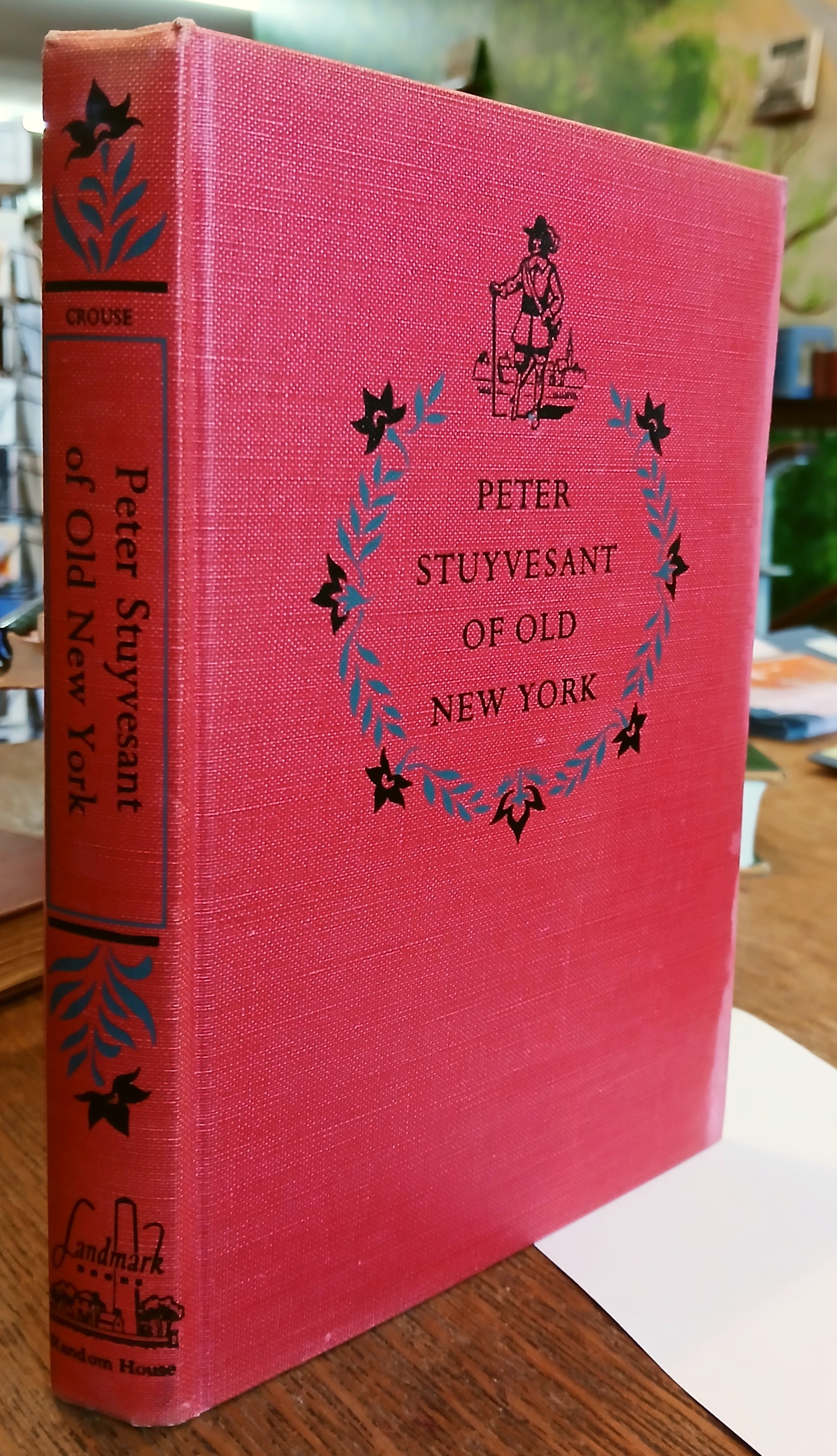 Peter Stuyvesant of Old New York (Landmark Books)