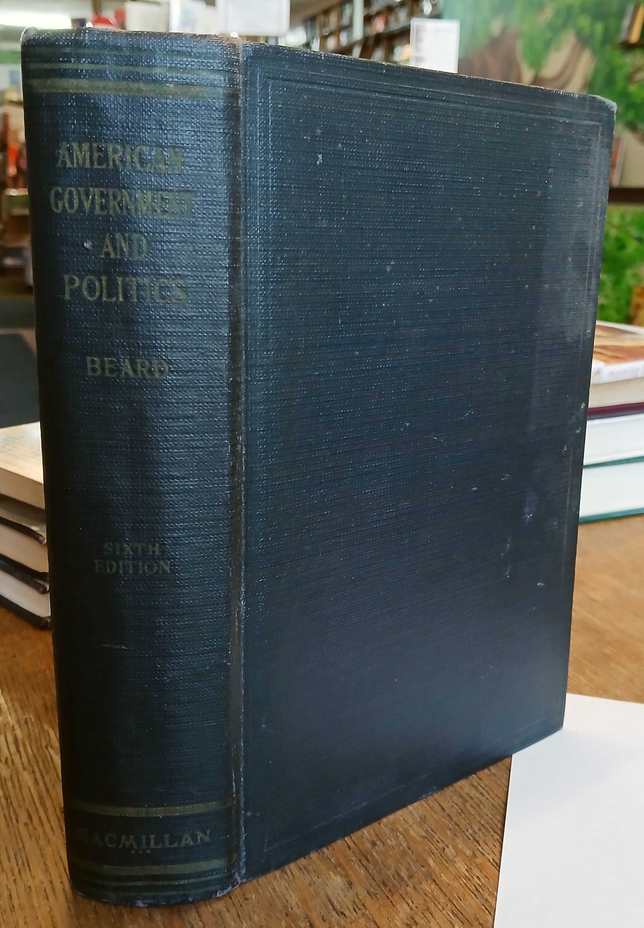 American Government and Politics (Sixth Edition)