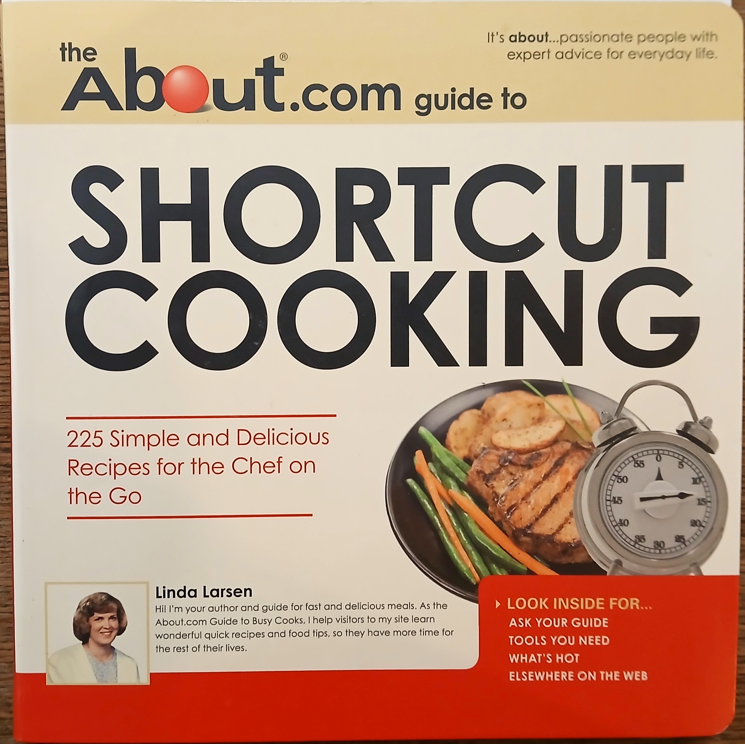 The About.Com Guide To Shortcut Cooking: 225 Simple and Delicious Recipes for the Chef on the Go (About.com Guides)