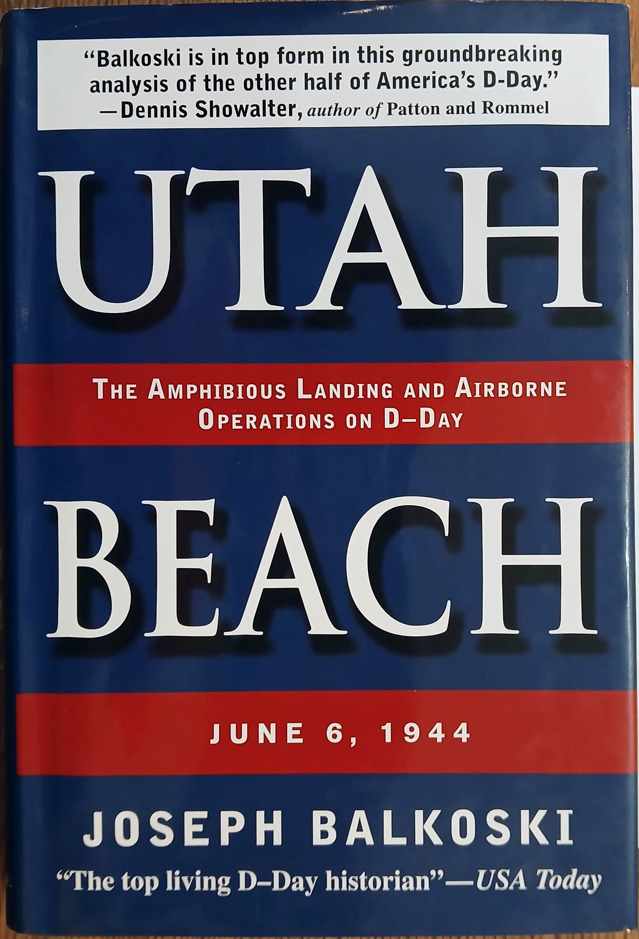 Utah Beach: The Amphibious Landing and Airborne Operations on D-Day - June 6, 1944