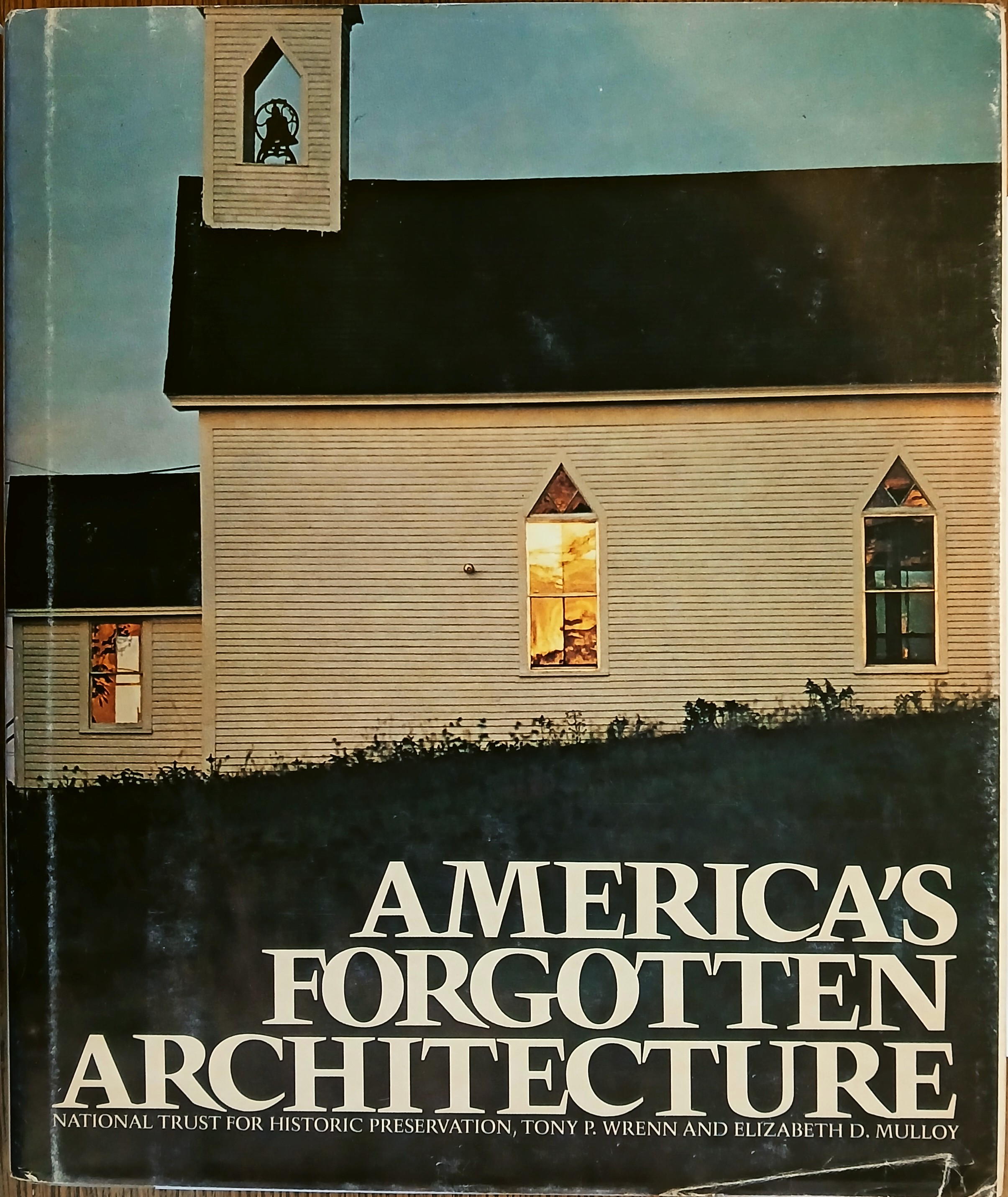 America's Forgotten Architecture