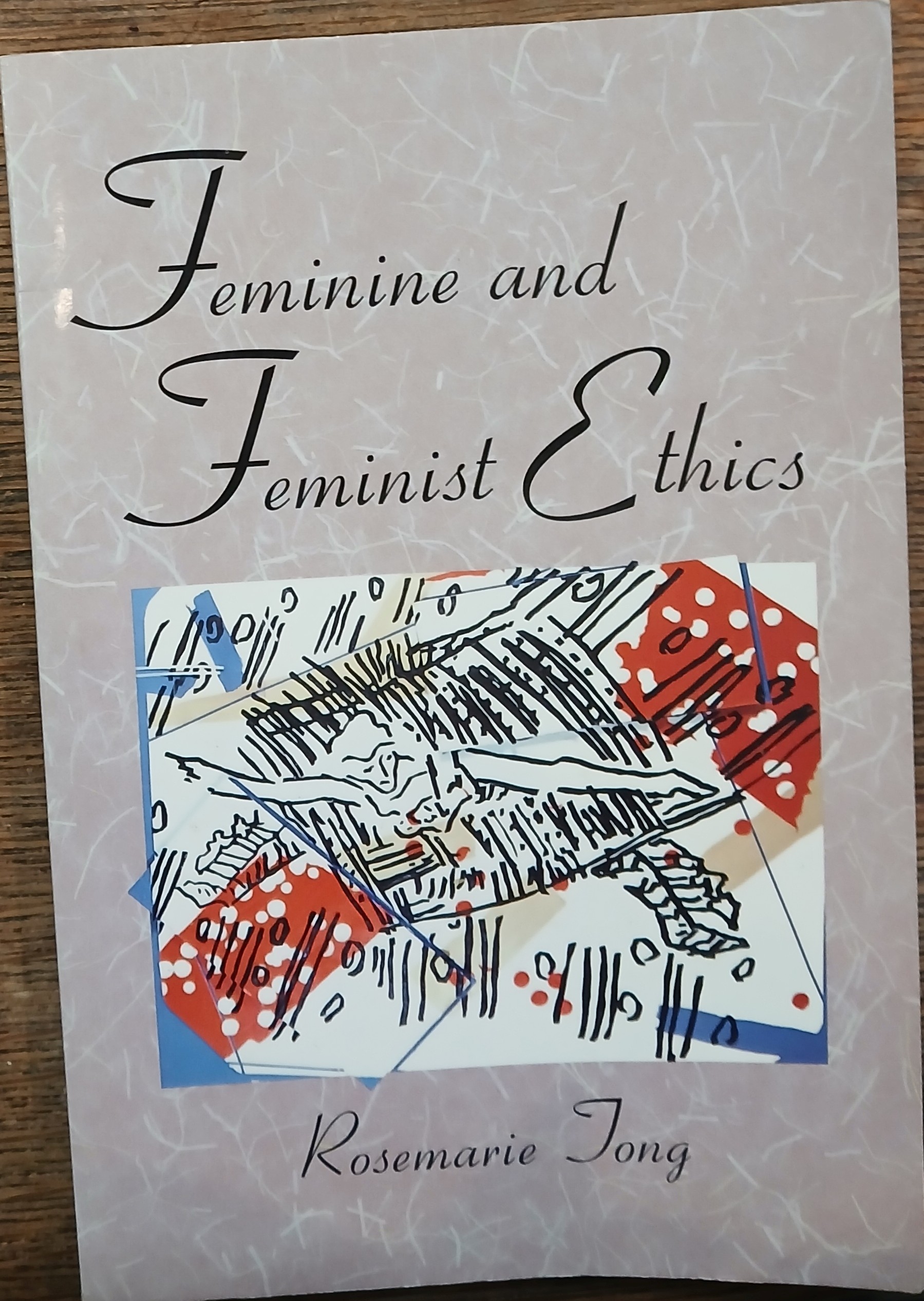 Feminine and Feminist Ethics