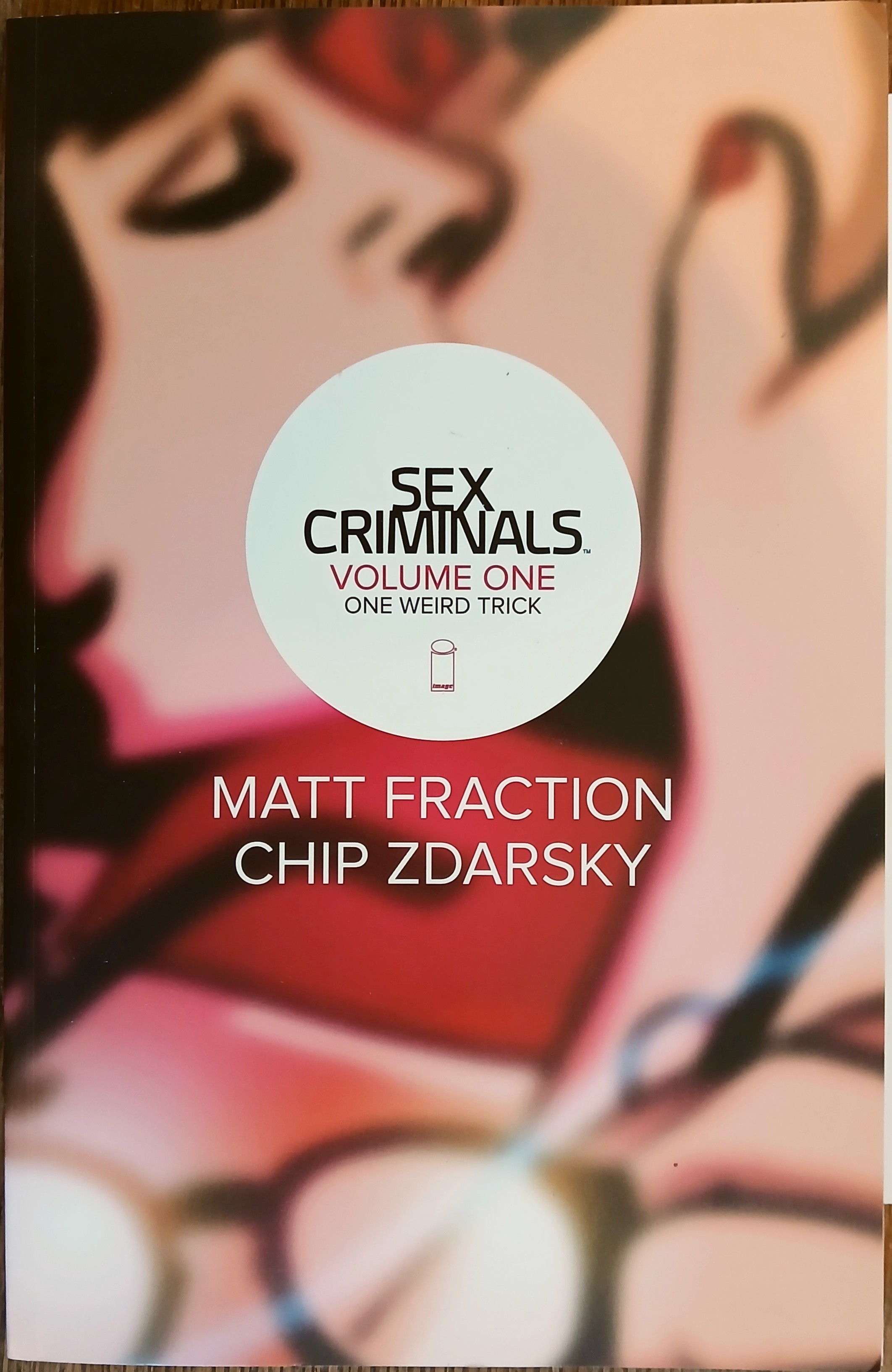 Sex Criminals Volume One: One Weird Trick