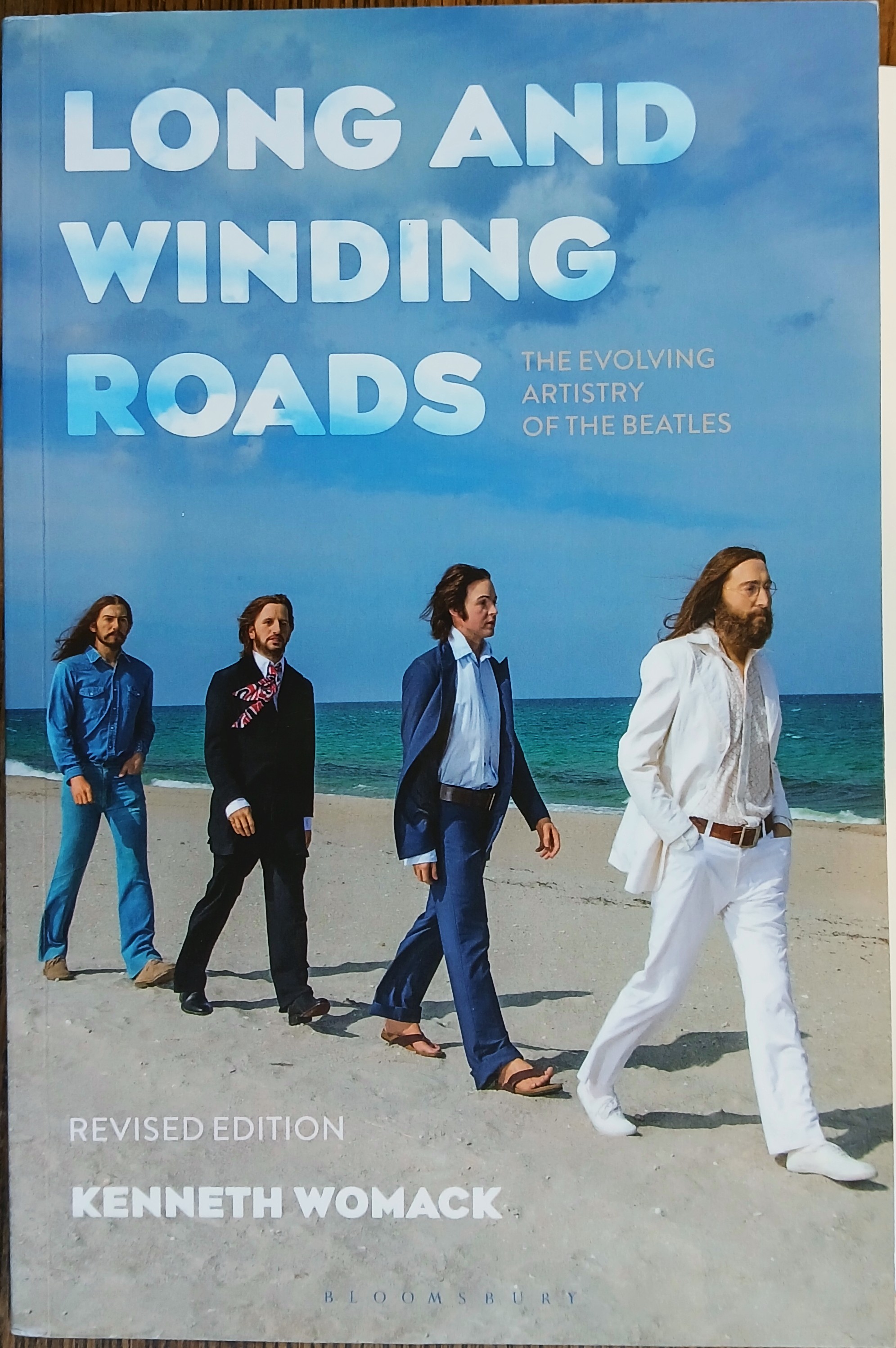 Long and Winding Roads: The Evolving Artistry of the Beatles (Revised Edition)