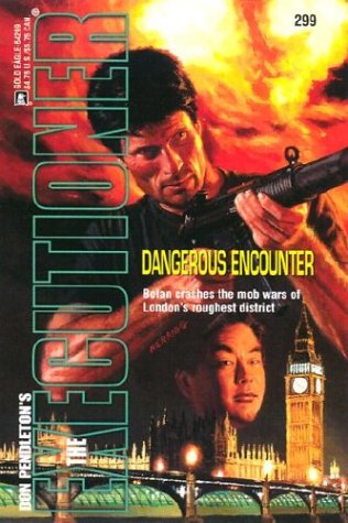 Image for Dangerous Encounter (The Executioner #299) Dangerous Encounter (The Executioner #299)
