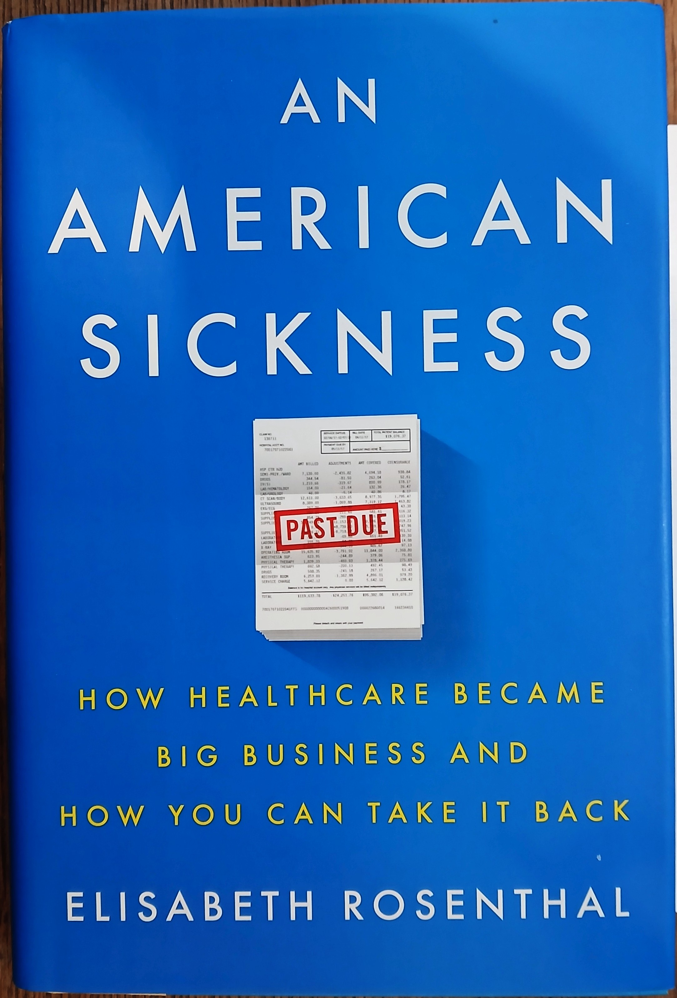 Image for An American Sickness: How Healthcare Became Big Business and How You Can Take It Back An American Sickness: How Healthcare Became Big Business and How You Can Take It Back