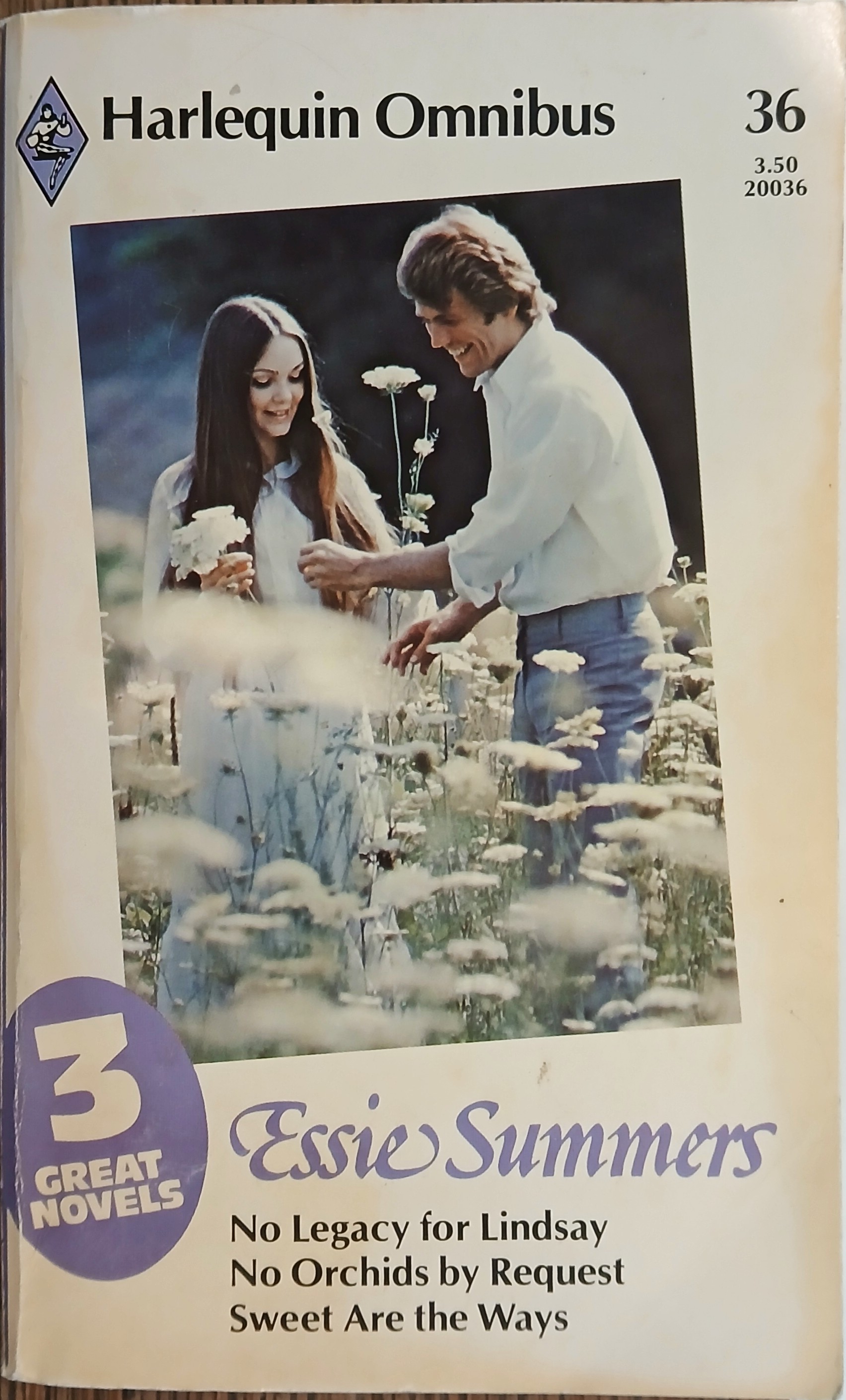 3 Great Novels: No Legacy for Lindsay; No Orchids By Request; Sweet are the Ways (Harlequin Omnibus #36)