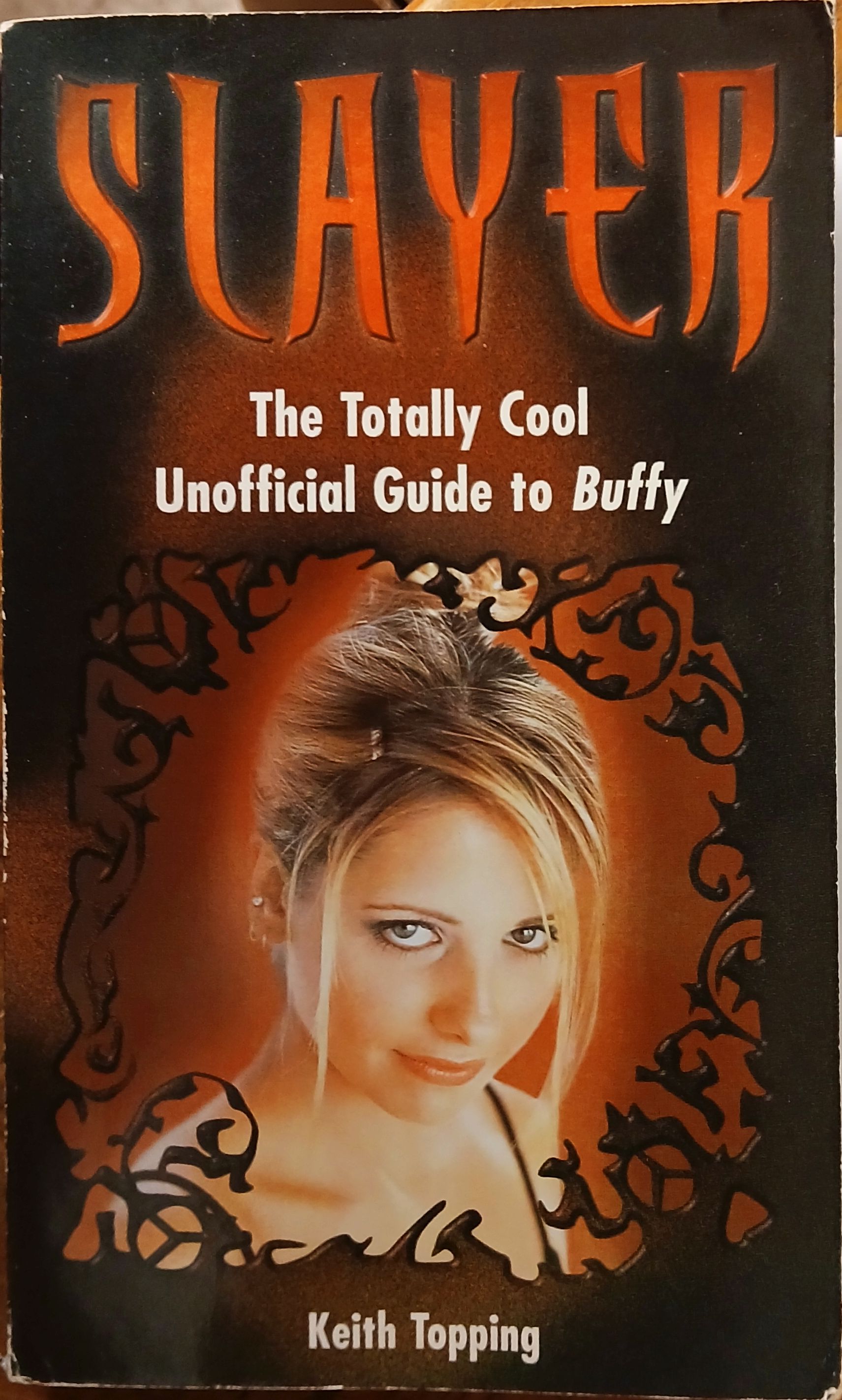 Image for Slayer: The Totally Cool Unofficial Guide to Buffy Slayer: The Totally Cool Unofficial Guide to Buffy