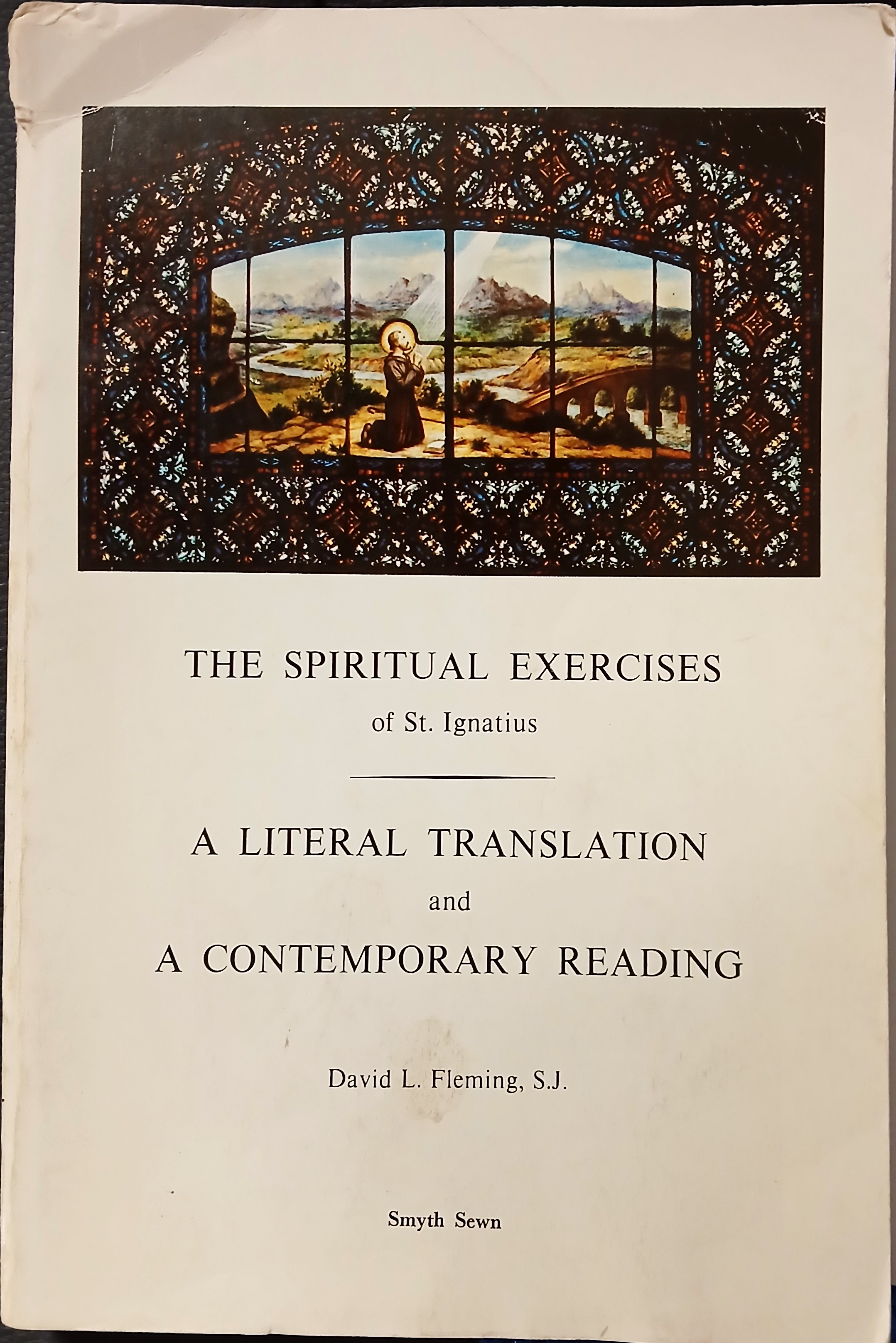 The Spiritual Exercises of St. Ignatius: A Literal Translation and Contemporary Reading (Series IV: Study Aids on Jesuit Topics #7)