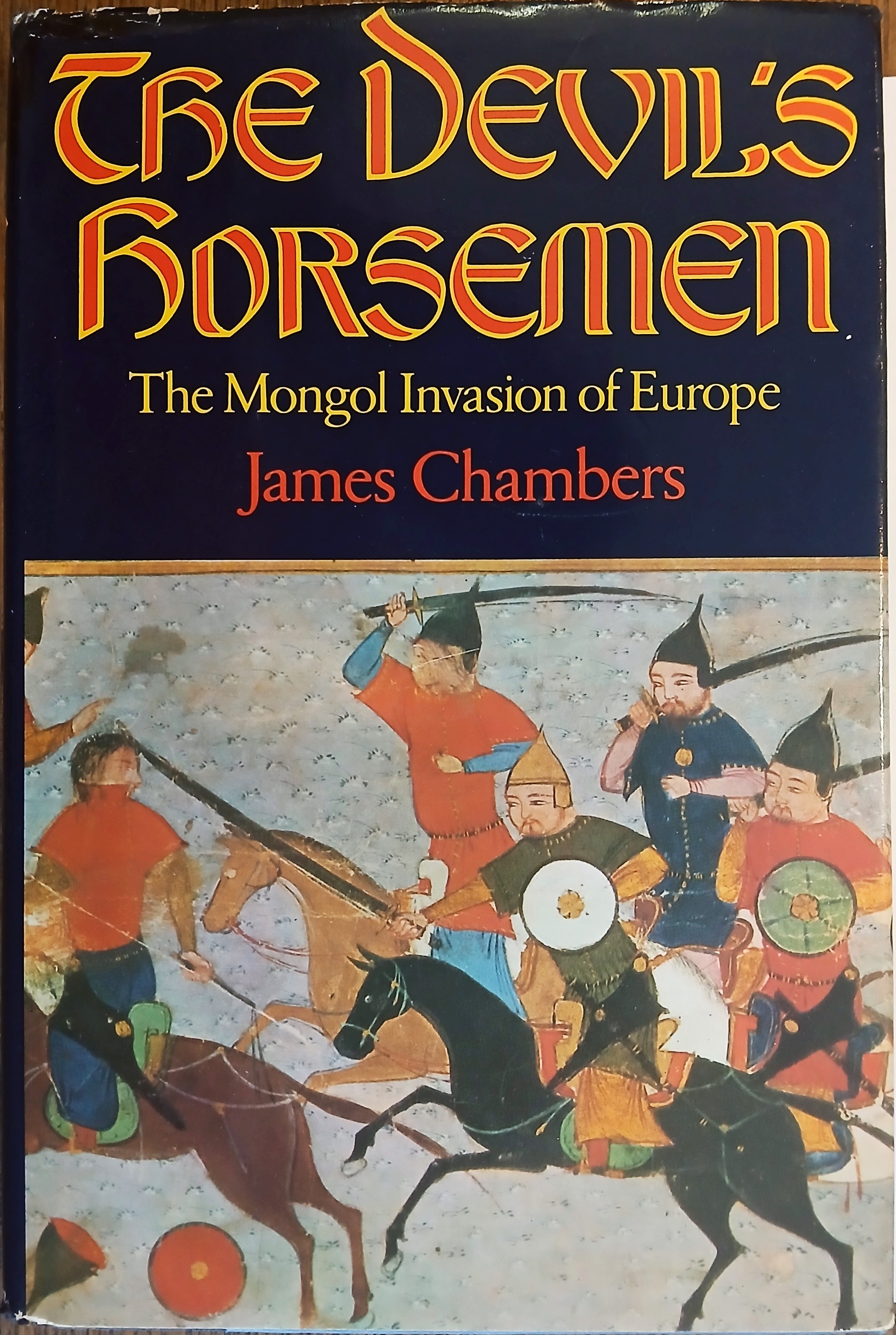 The Devil's Horsemen: The Mongol Invasion of Europe