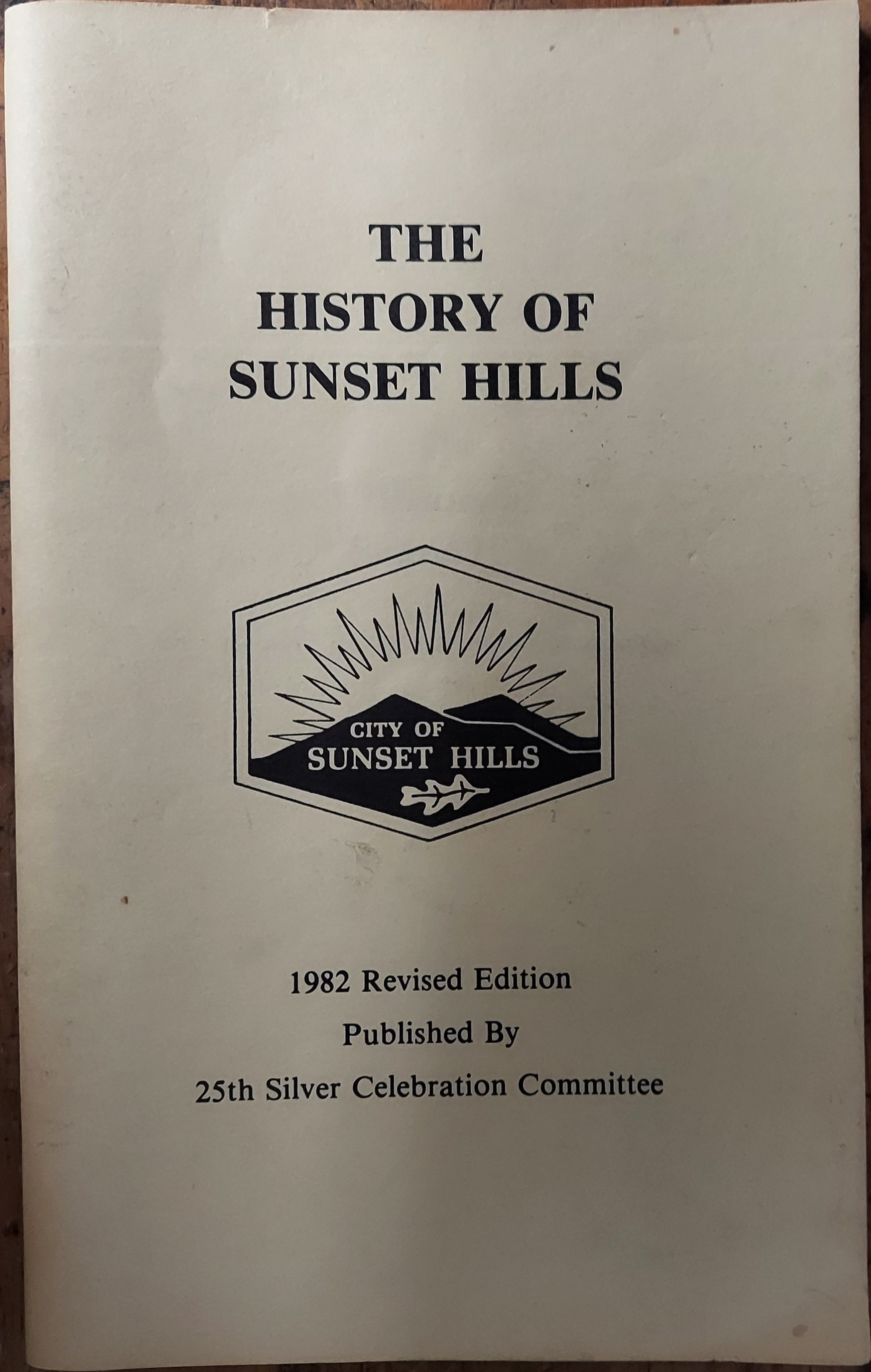 The History of Sunset Hills (1982 Revised edition)