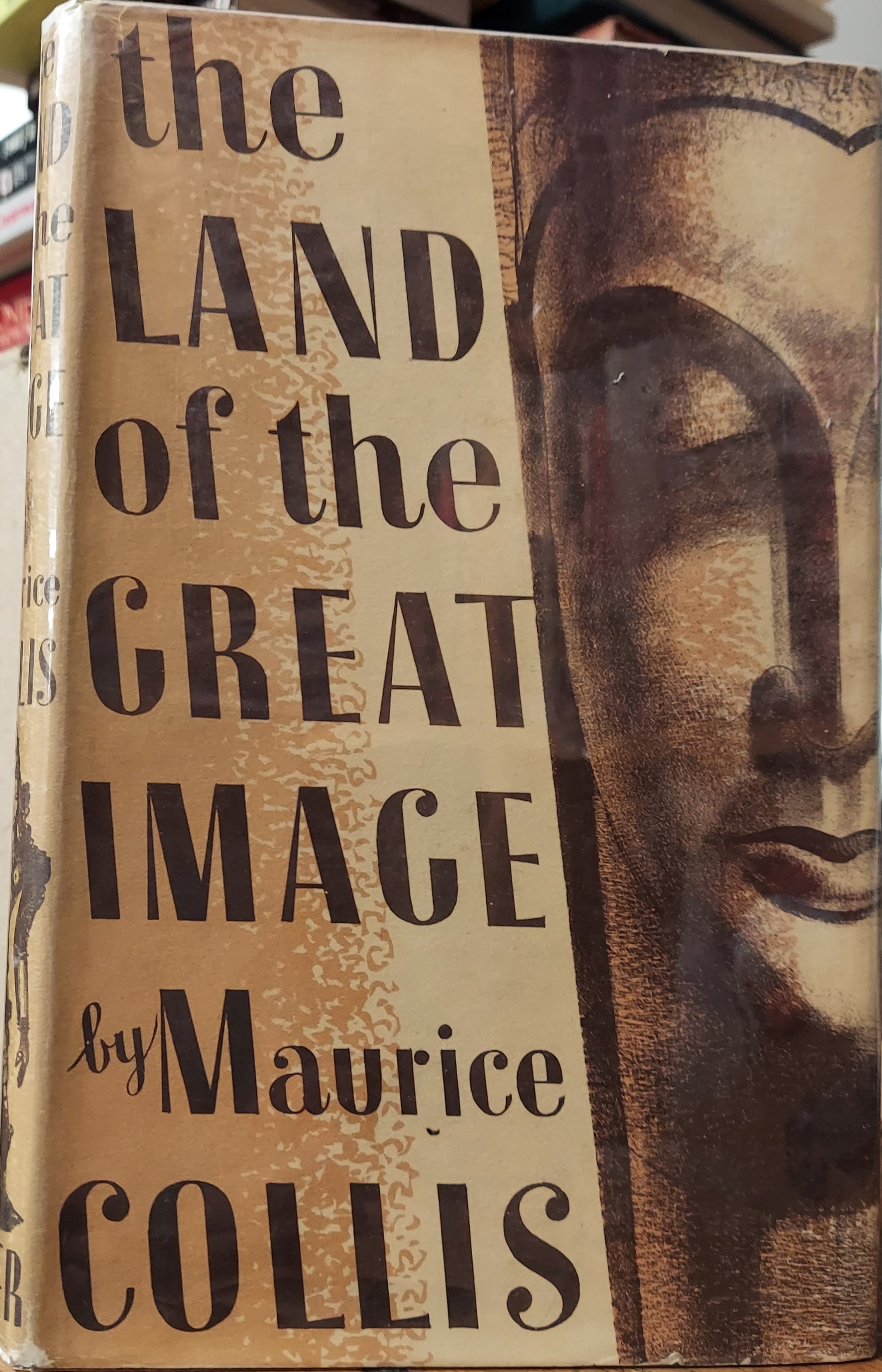 The Land of the Great Image: Being Experiences of Friar Manrique in Arakan