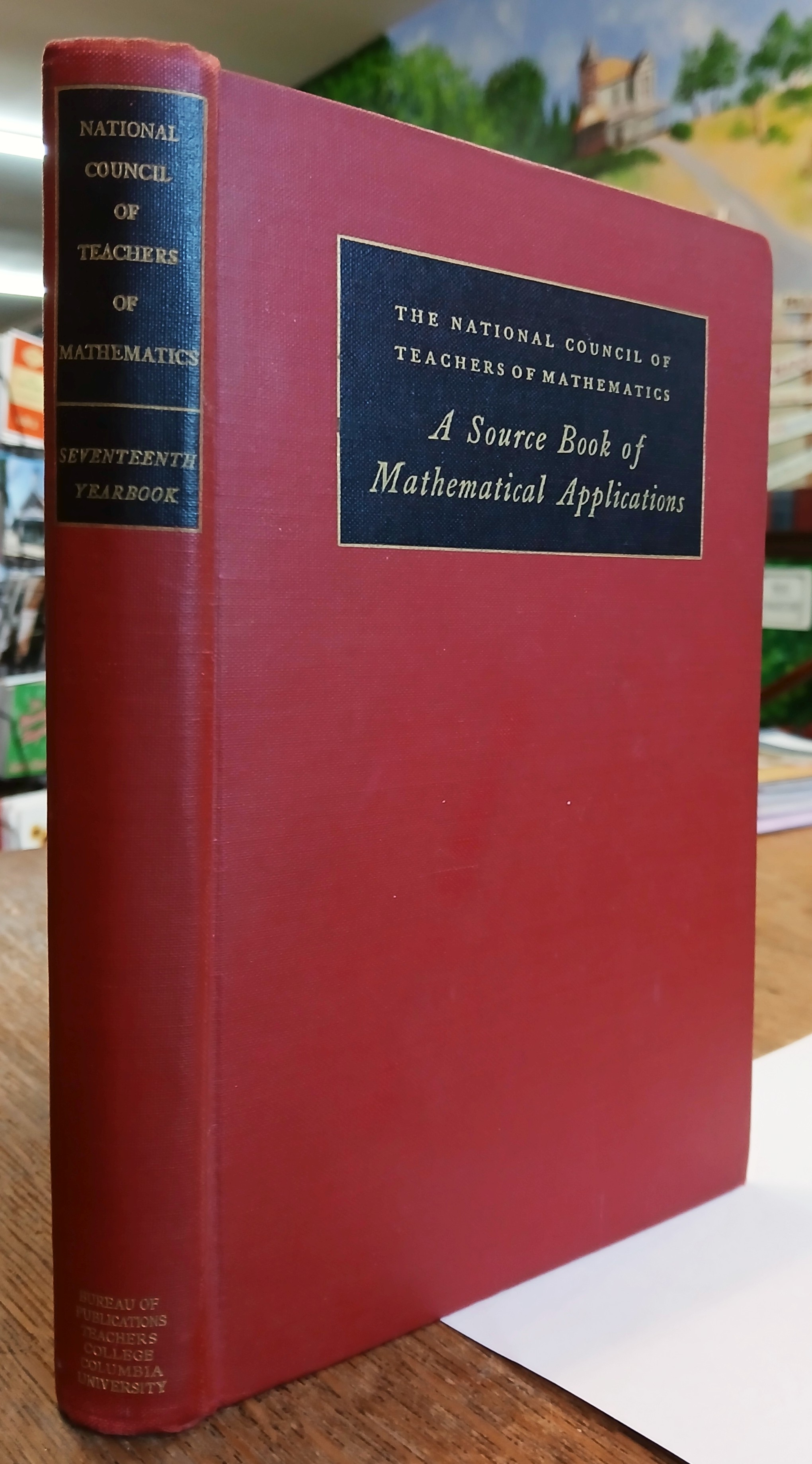 A Source Book of Mathematical Applications (National Council of Teachers of Mathematics Yearbooks #17)