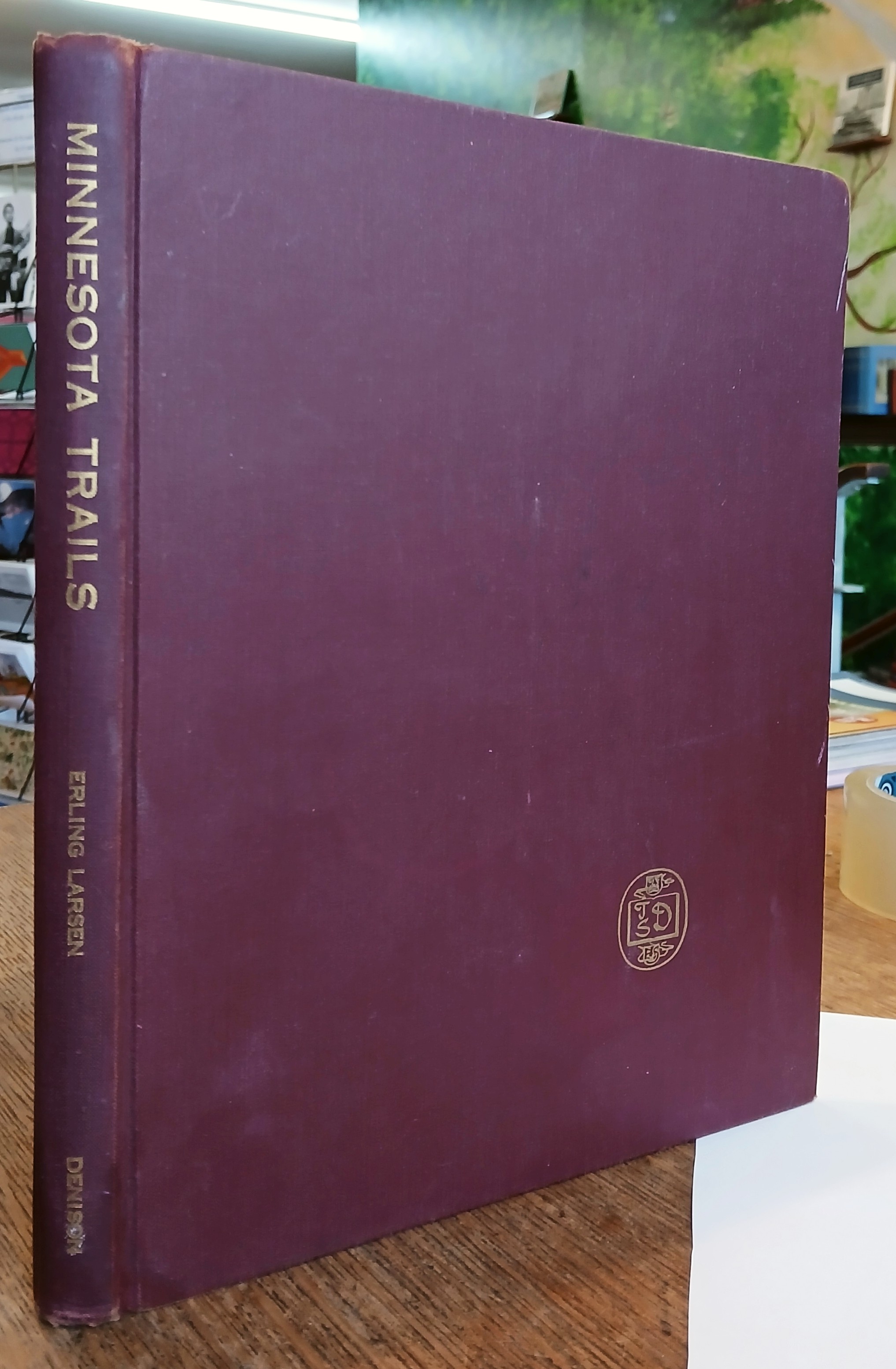 Minnesota Trails: A Sentimental History