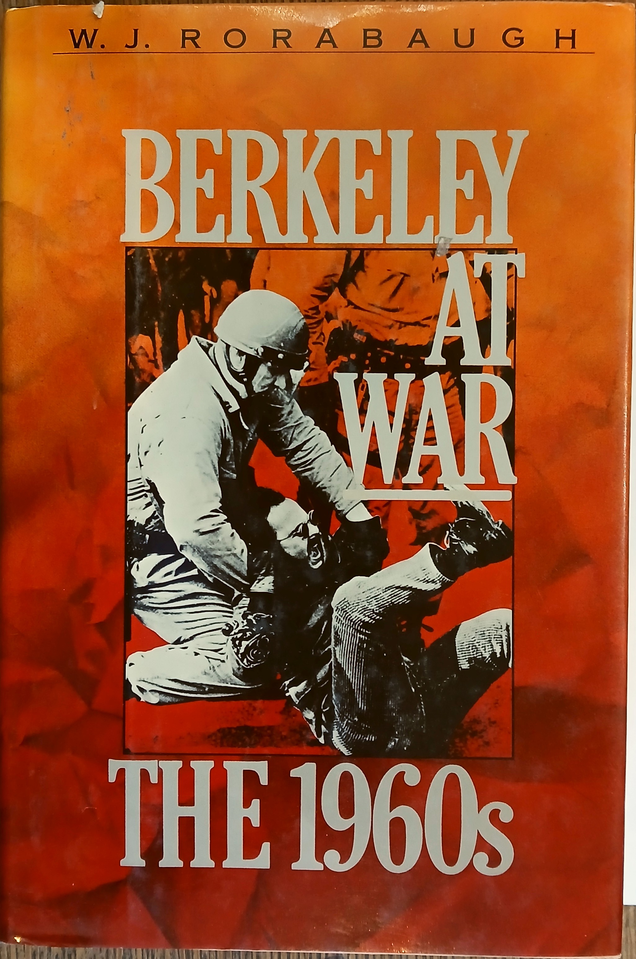 Berkeley at War: The 1960s