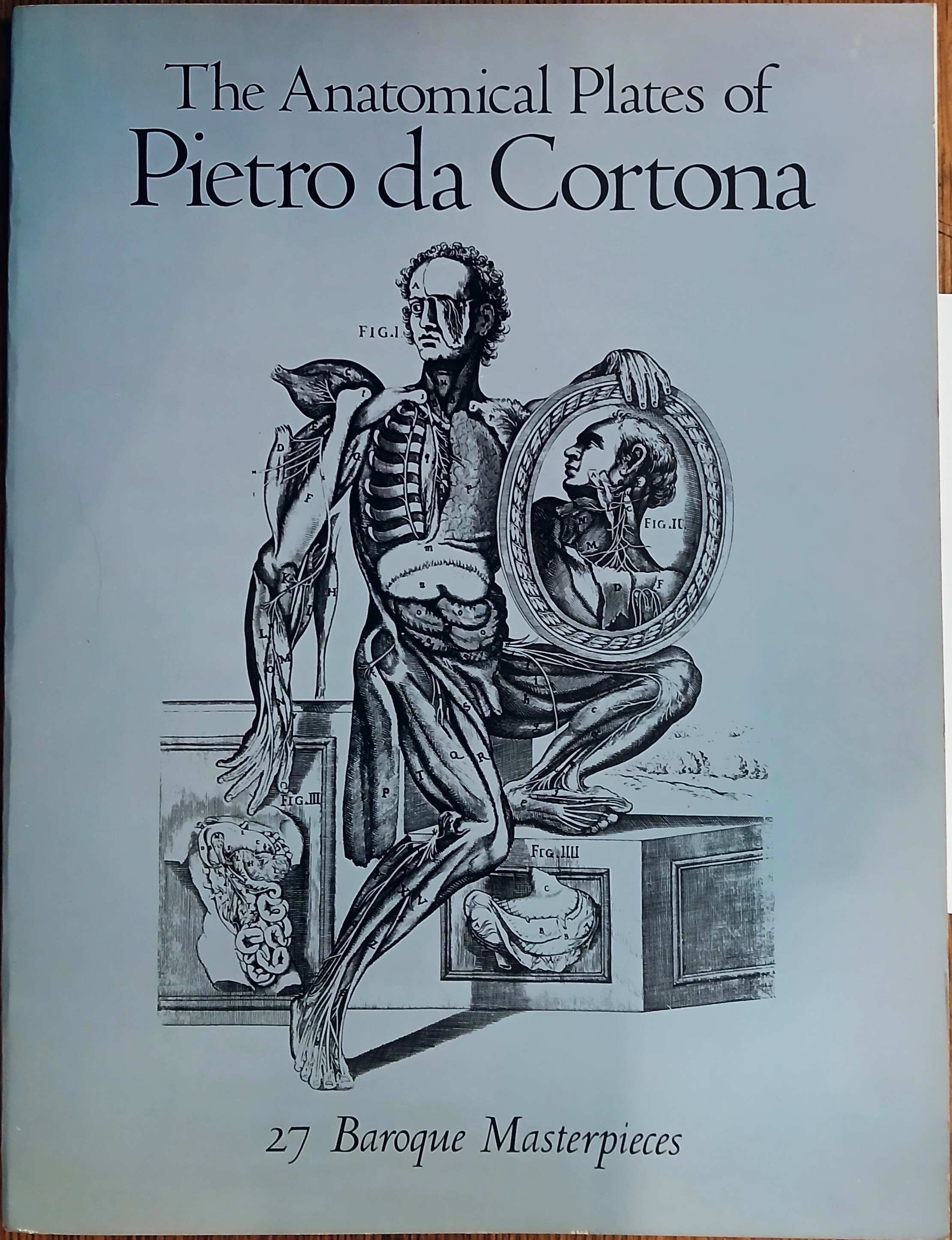 The Anatomical Plates of Pietro Da Cortona : 27 Baroque Masterpieces