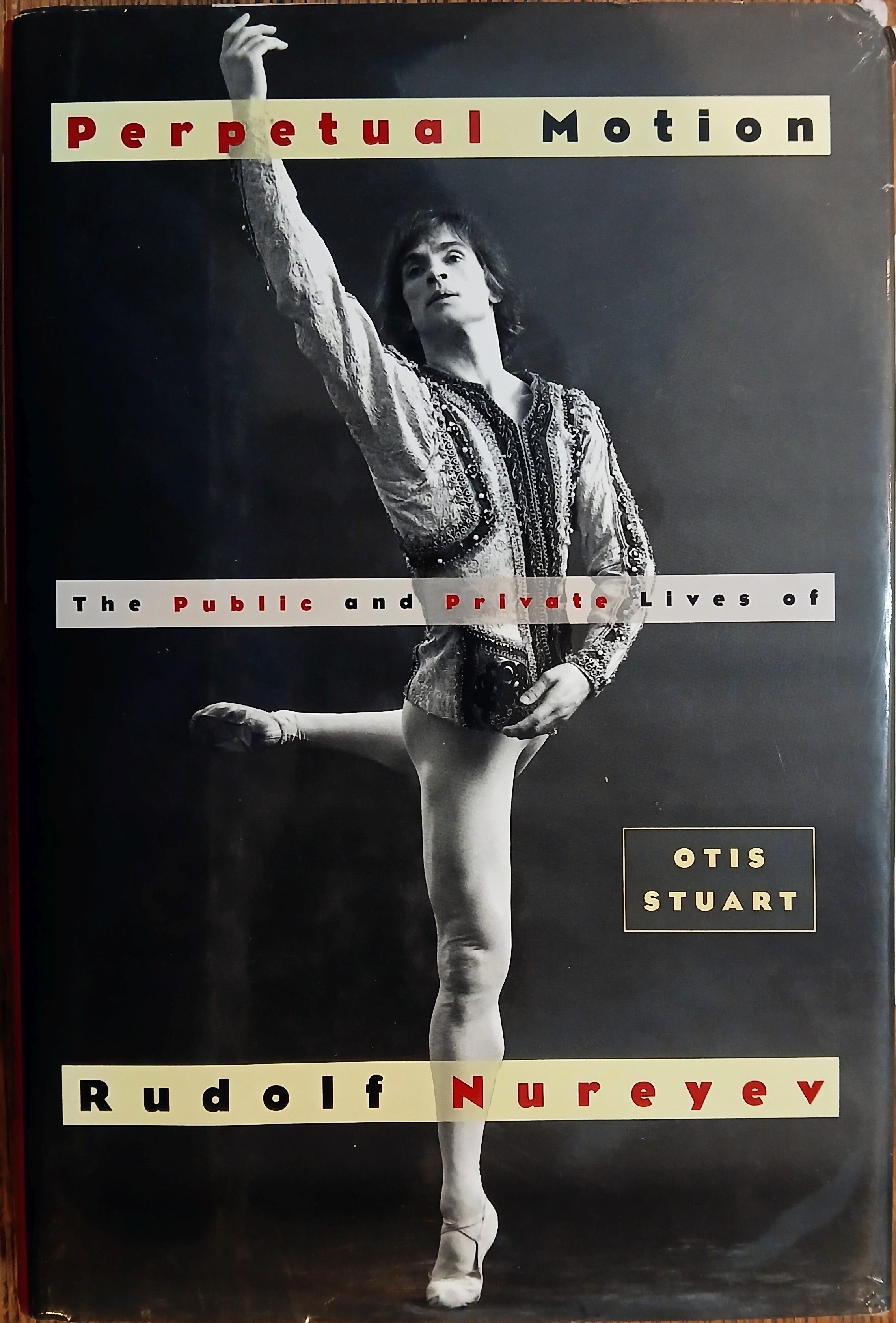 Perpetual Motion: The Public and Private Lives of Rudolf Nureyev